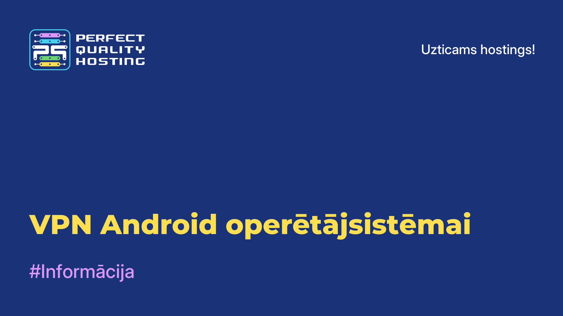 VPN Android operētājsistēmai