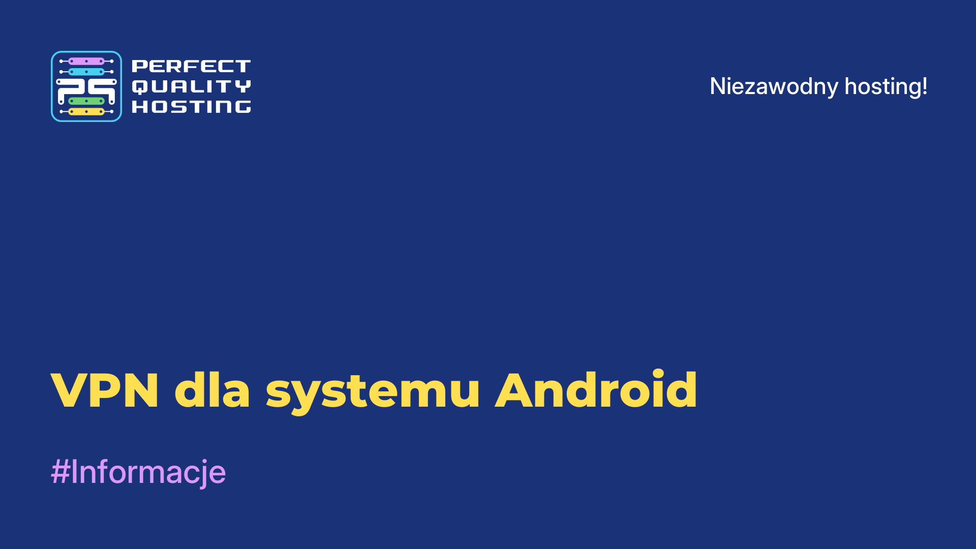 VPN dla systemu Android