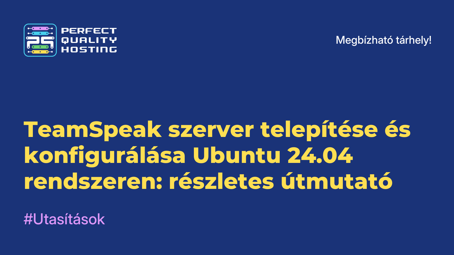 TeamSpeak szerver telepítése és konfigurálása Ubuntu 24.04 rendszeren: részletes útmutató