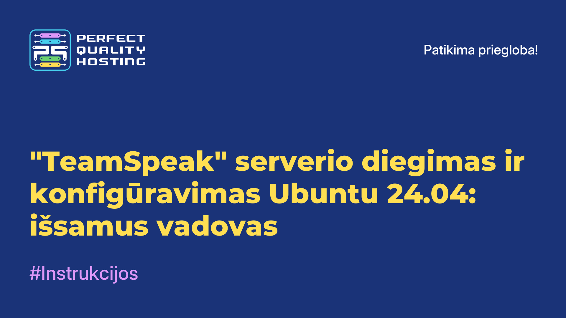 "TeamSpeak" serverio diegimas ir konfigūravimas Ubuntu 24.04: išsamus vadovas