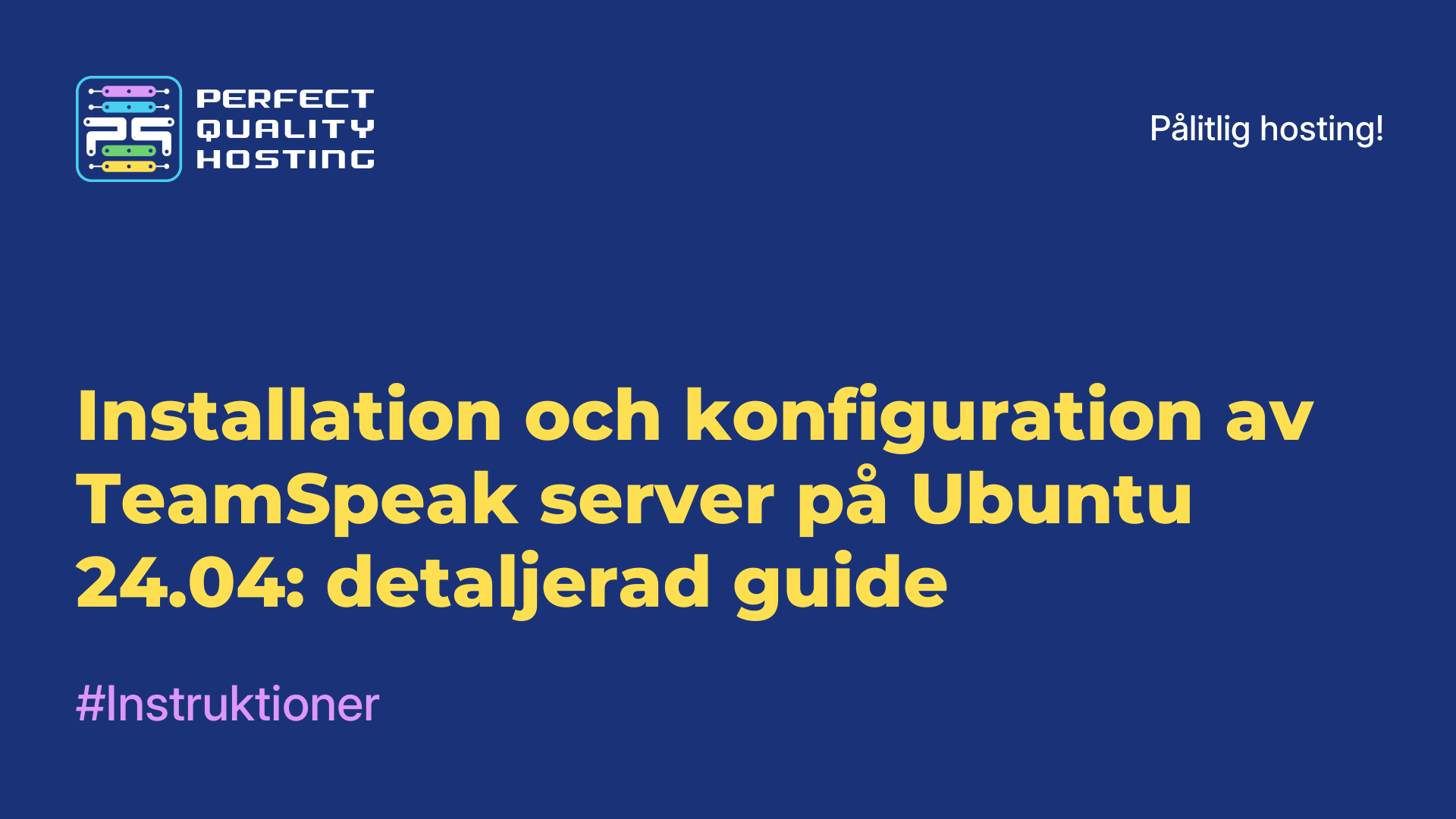 Installation och konfiguration av TeamSpeak-server på Ubuntu 24.04: detaljerad guide