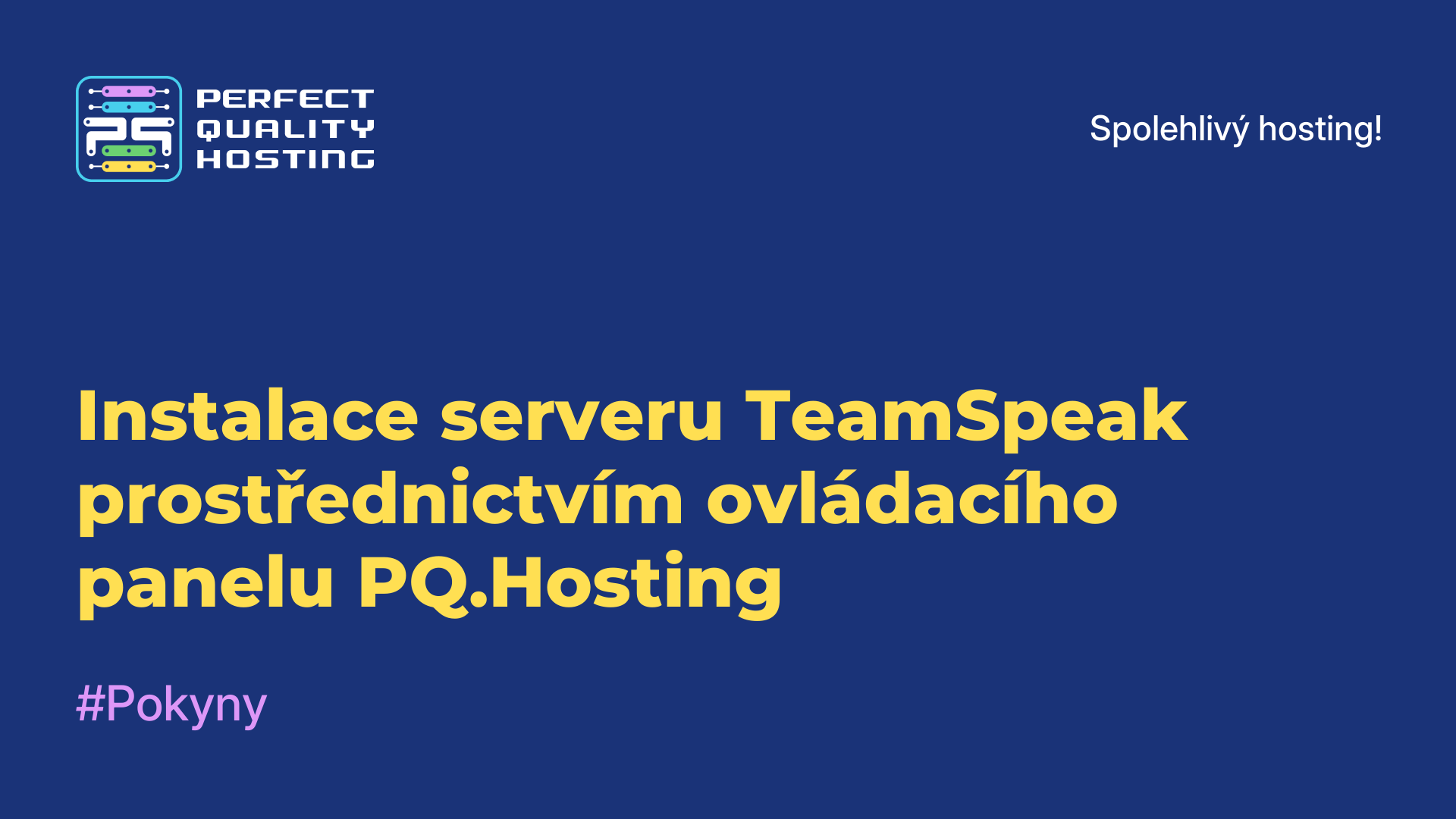 Instalace serveru TeamSpeak prostřednictvím ovládacího panelu PQ.Hosting