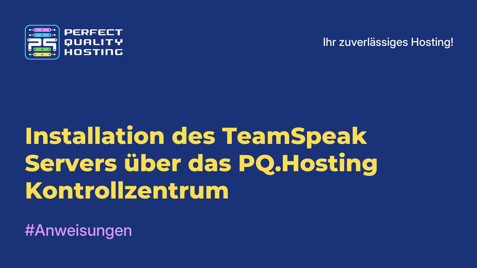 Installation des TeamSpeak-Servers über das PQ.Hosting-Kontrollzentrum