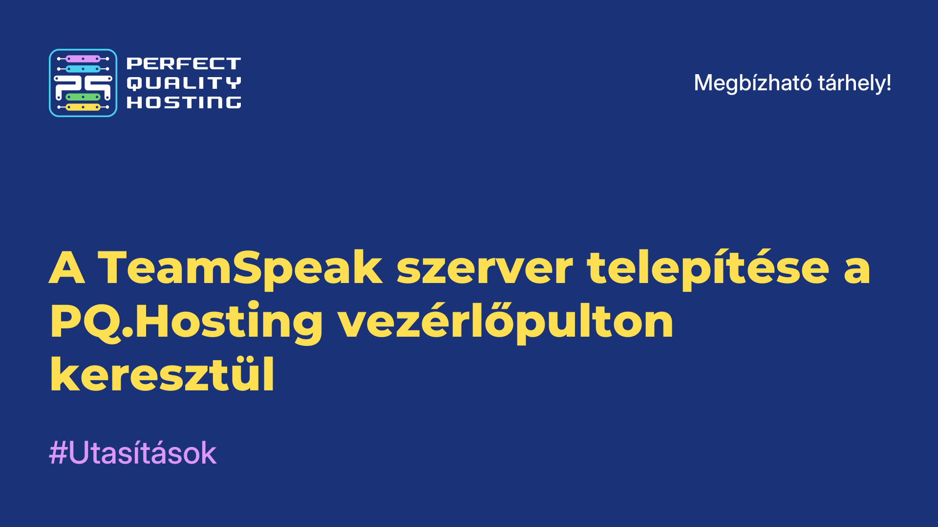 A TeamSpeak szerver telepítése a PQ.Hosting vezérlőpulton keresztül