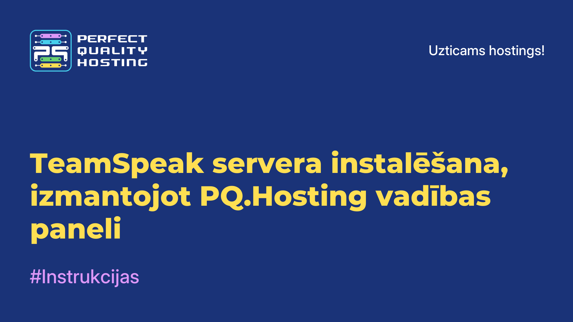 TeamSpeak servera instalēšana, izmantojot PQ.Hosting vadības paneli