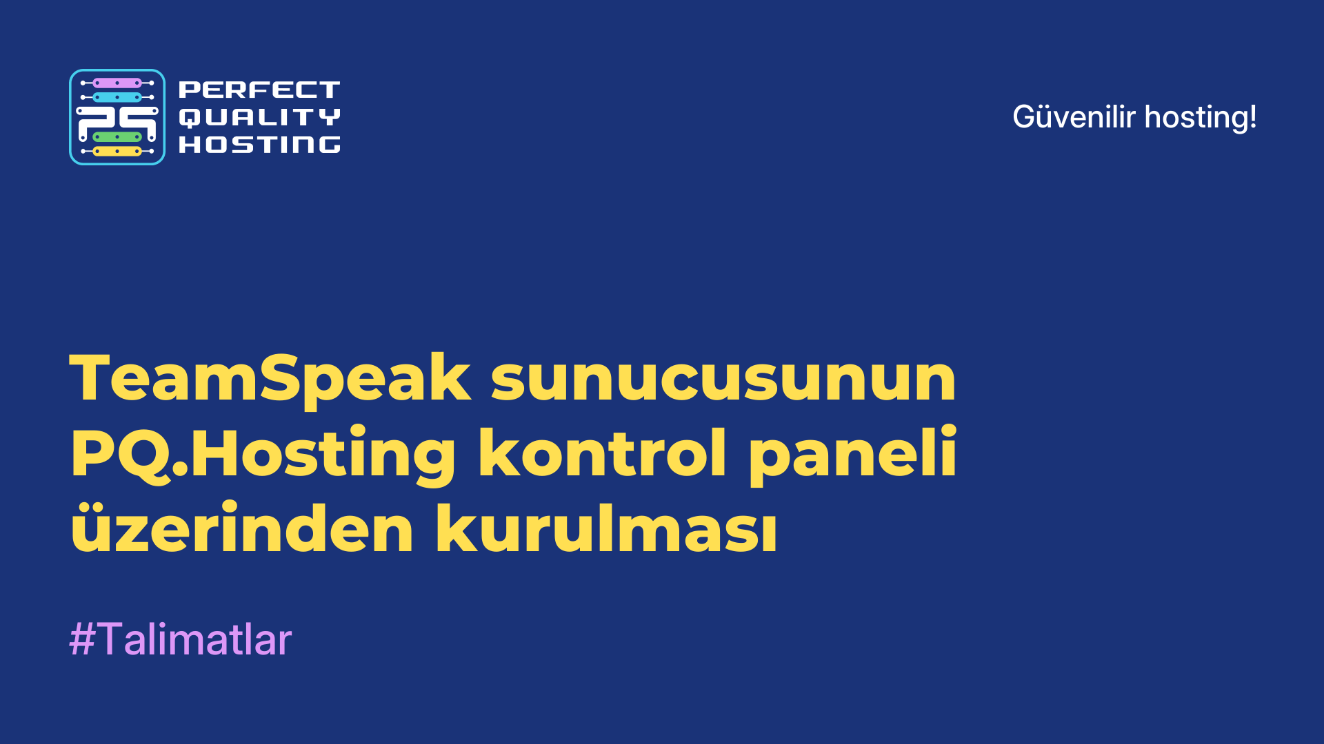 TeamSpeak sunucusunun PQ.Hosting kontrol paneli üzerinden kurulması