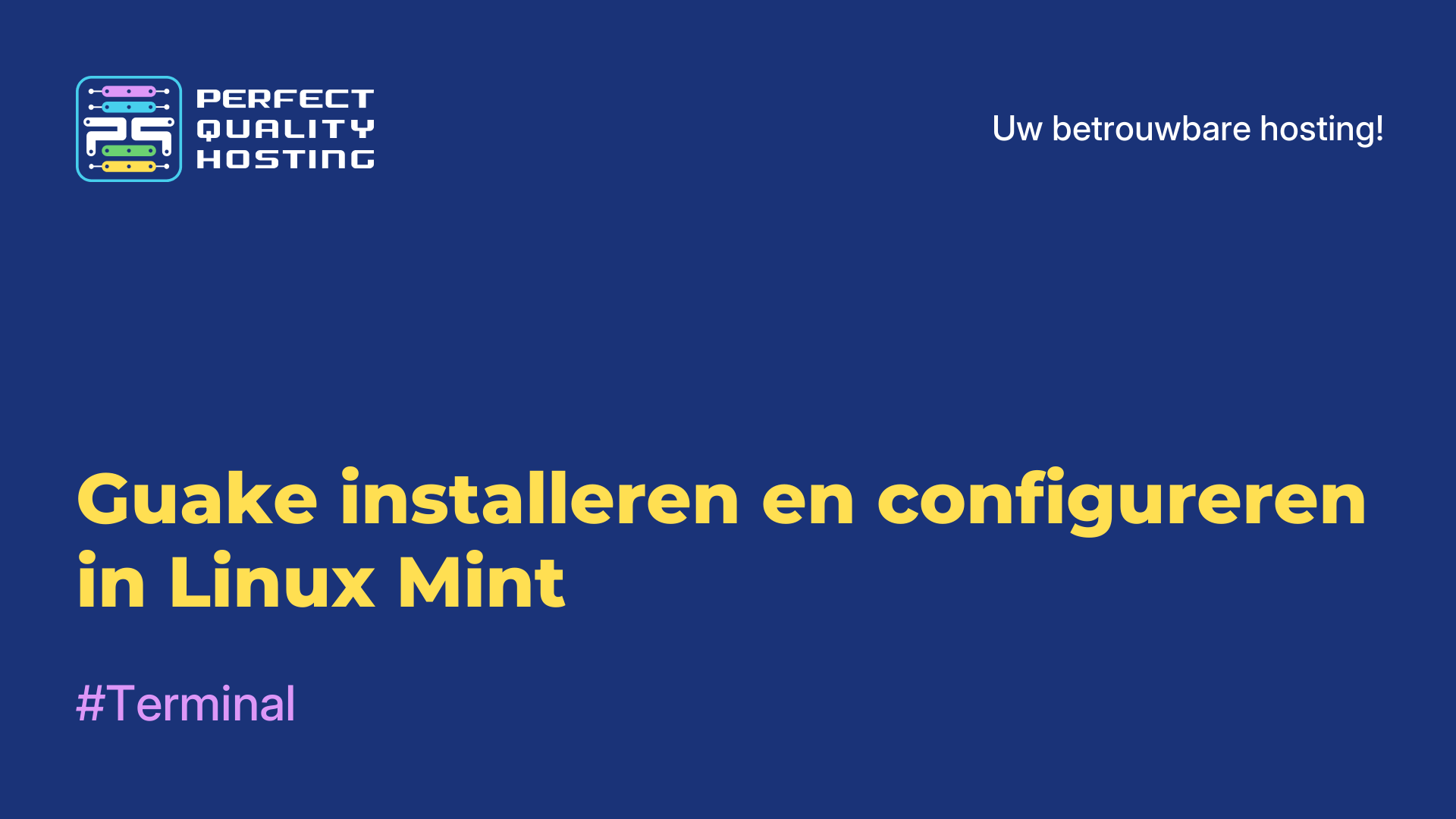 Guake installeren en configureren in Linux Mint