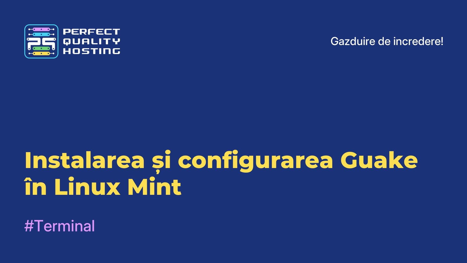 Instalarea și configurarea Guake în Linux Mint