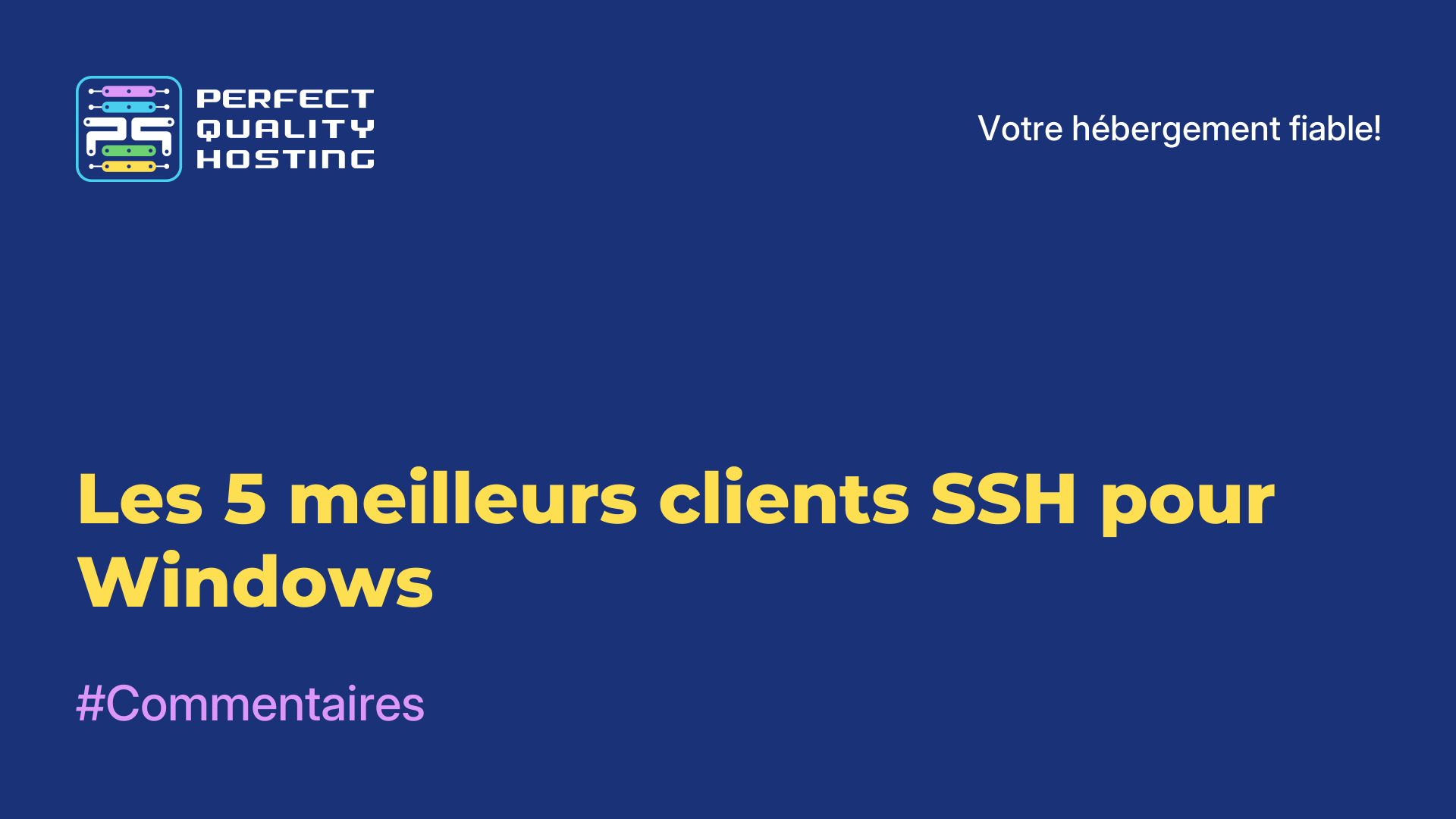 Les 5 meilleurs clients SSH pour Windows