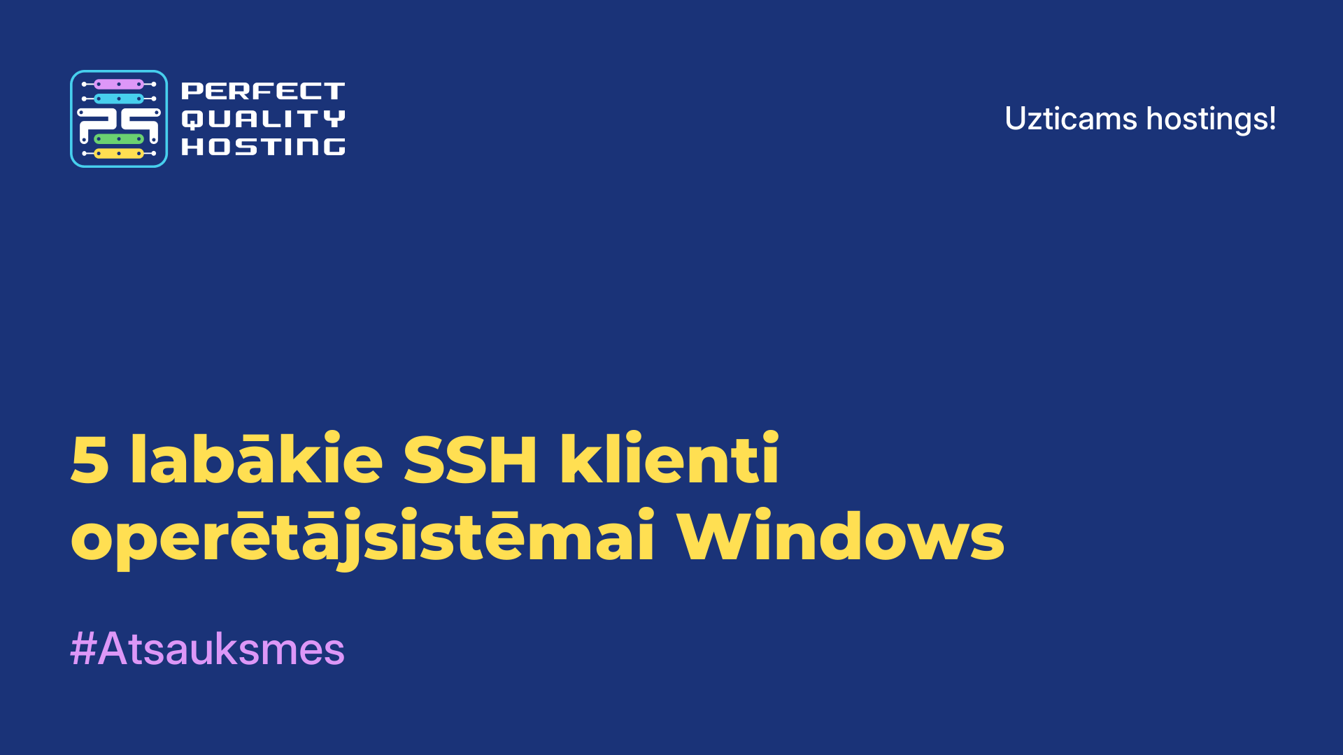 5 labākie SSH klienti operētājsistēmai Windows