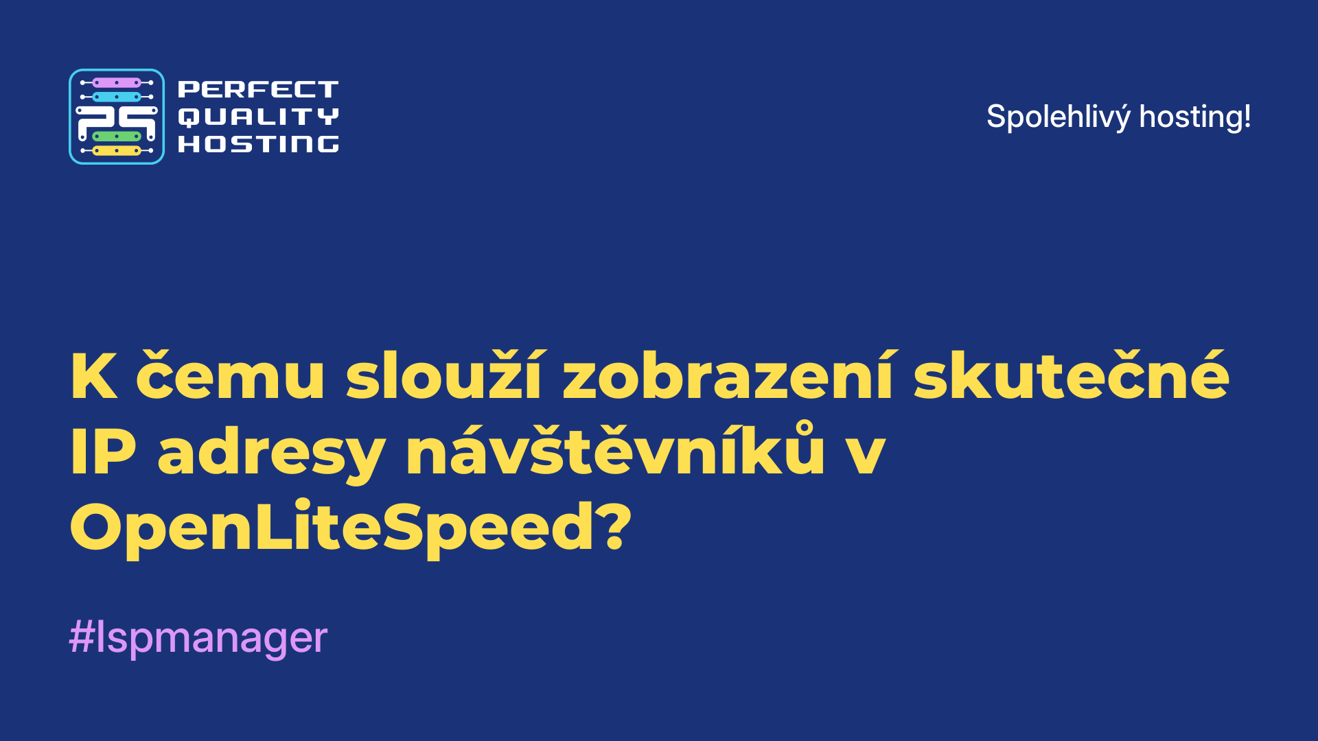 K čemu slouží zobrazení skutečné IP adresy návštěvníků v OpenLiteSpeed?