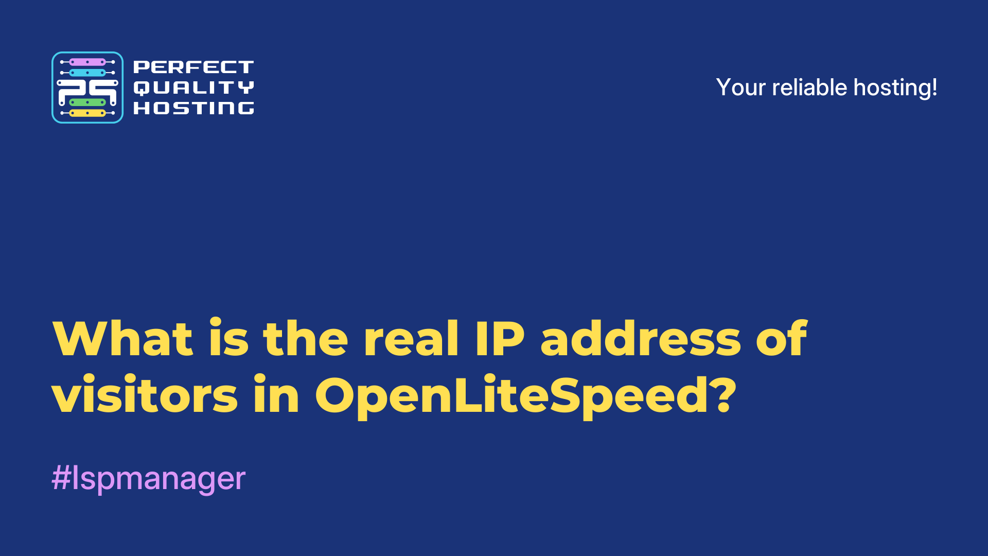 What is the real IP address of visitors in OpenLiteSpeed?