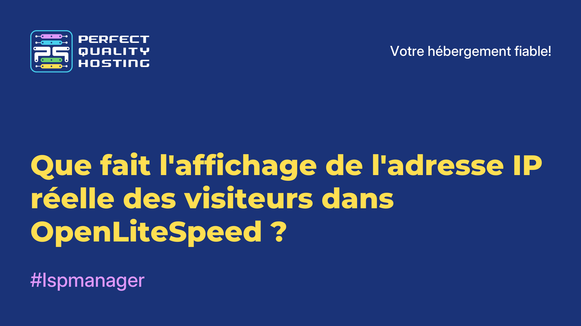 Que fait l'affichage de l'adresse IP réelle des visiteurs dans OpenLiteSpeed ?