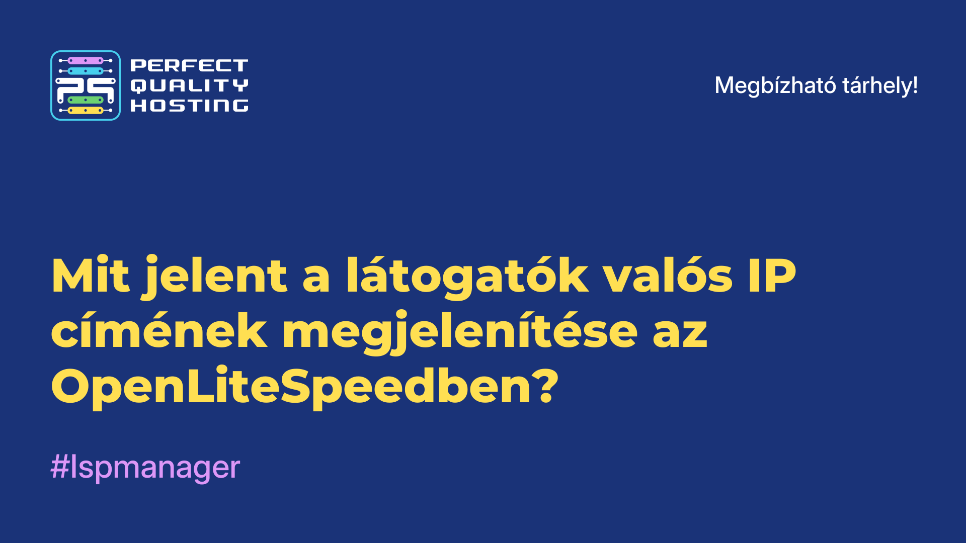 Mit jelent a látogatók valós IP-címének megjelenítése az OpenLiteSpeedben?