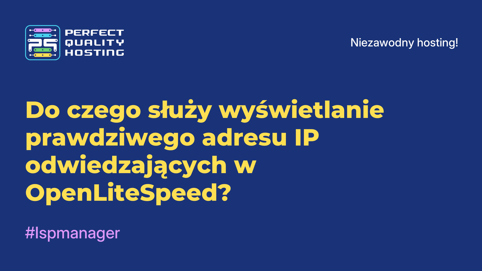 Do czego służy wyświetlanie prawdziwego adresu IP odwiedzających w OpenLiteSpeed?