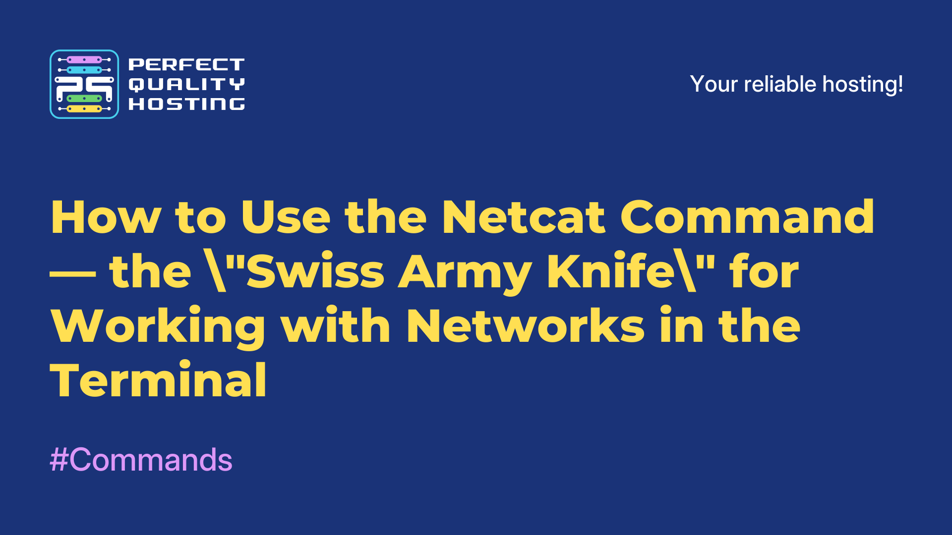 How to Use the Netcat Command — the "Swiss Army Knife" for Working with Networks in the Terminal