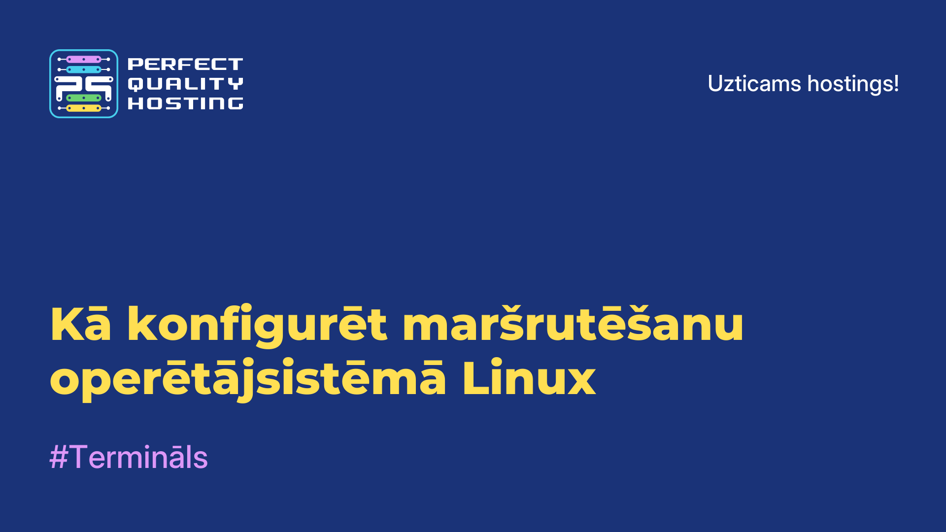 Kā konfigurēt maršrutēšanu operētājsistēmā Linux