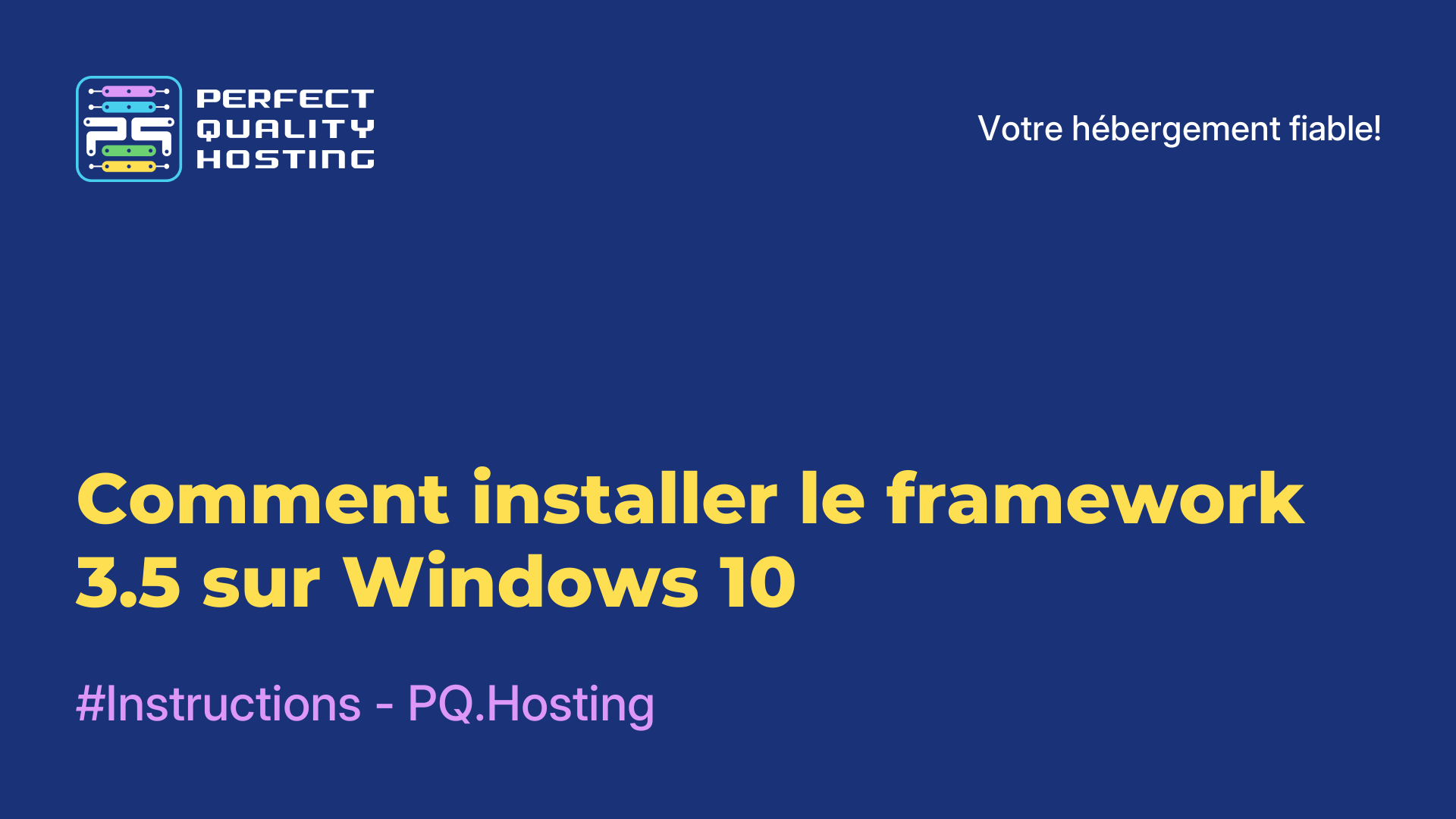 Comment installer le framework 3.5 sur Windows 10