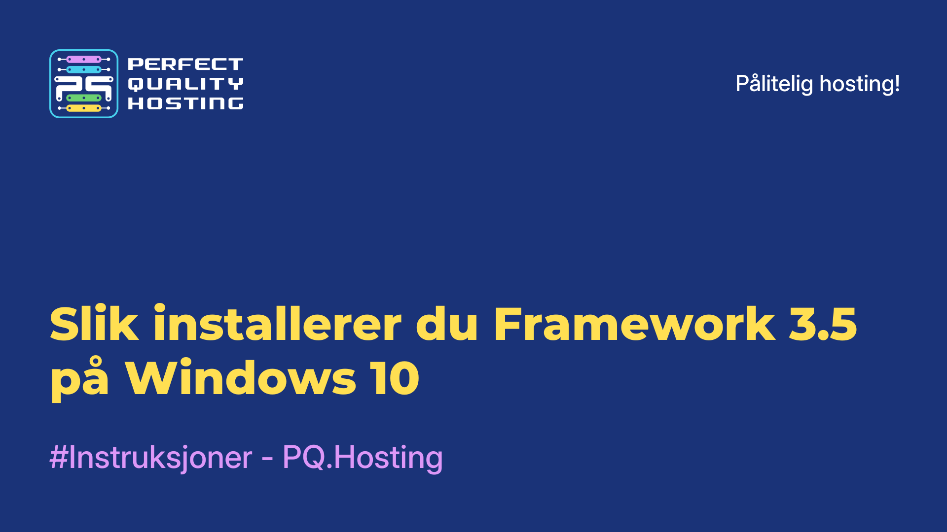 Slik installerer du Framework 3.5 på Windows 10