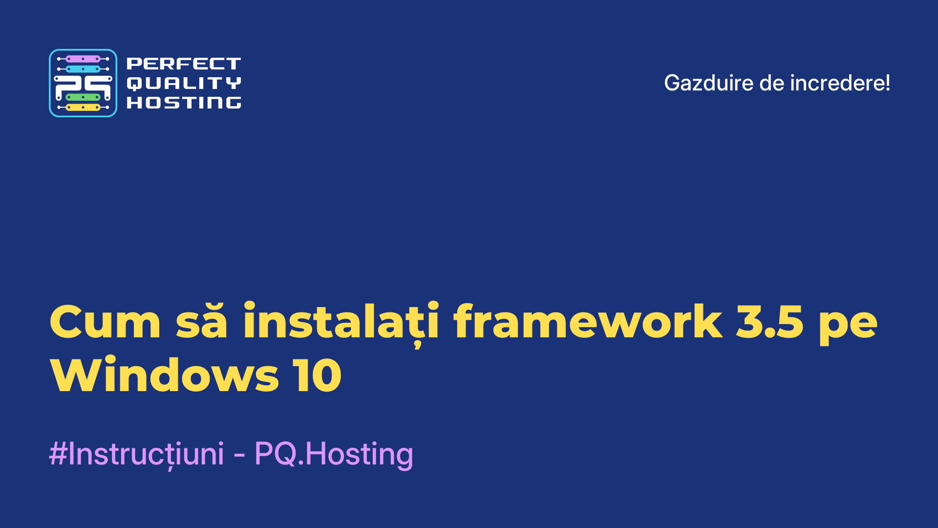 Cum să instalați framework 3.5 pe Windows 10