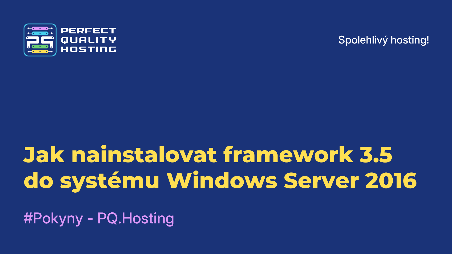 Jak nainstalovat framework 3.5 do systému Windows Server 2016