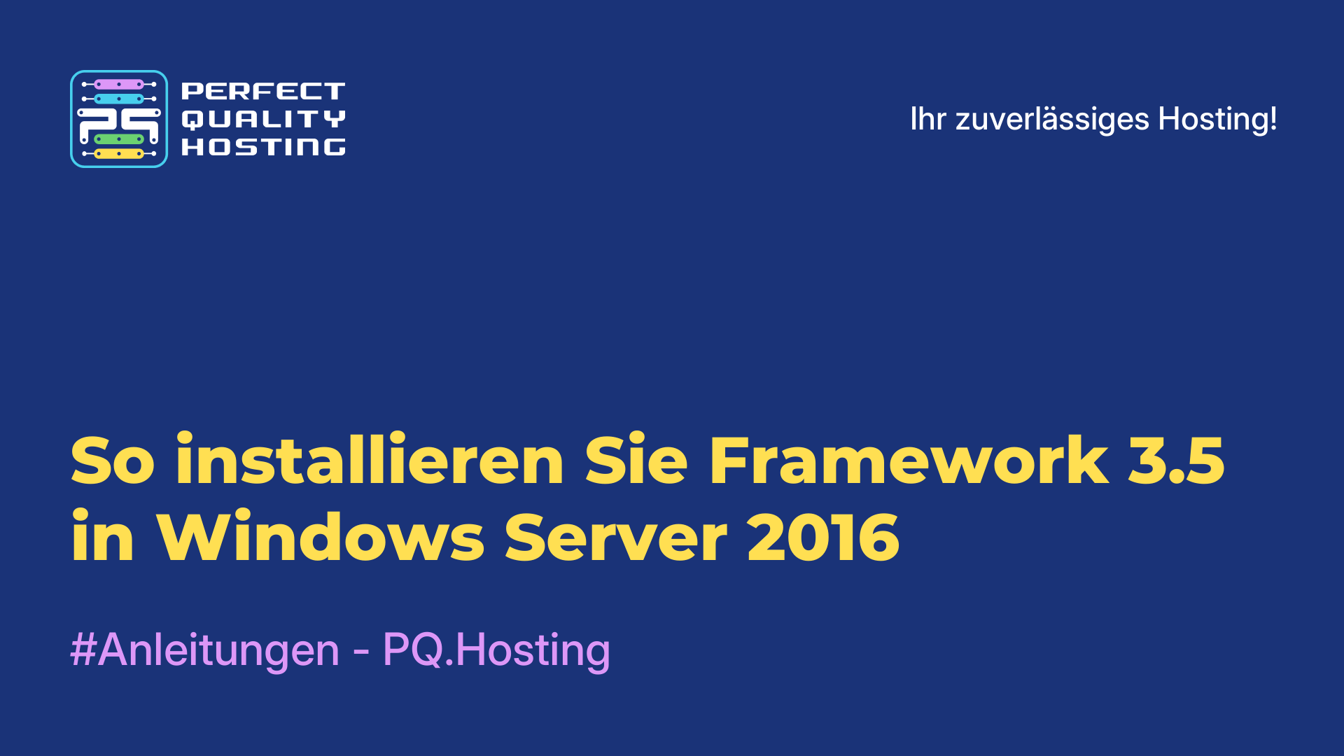 So installieren Sie Framework 3.5 in Windows Server 2016