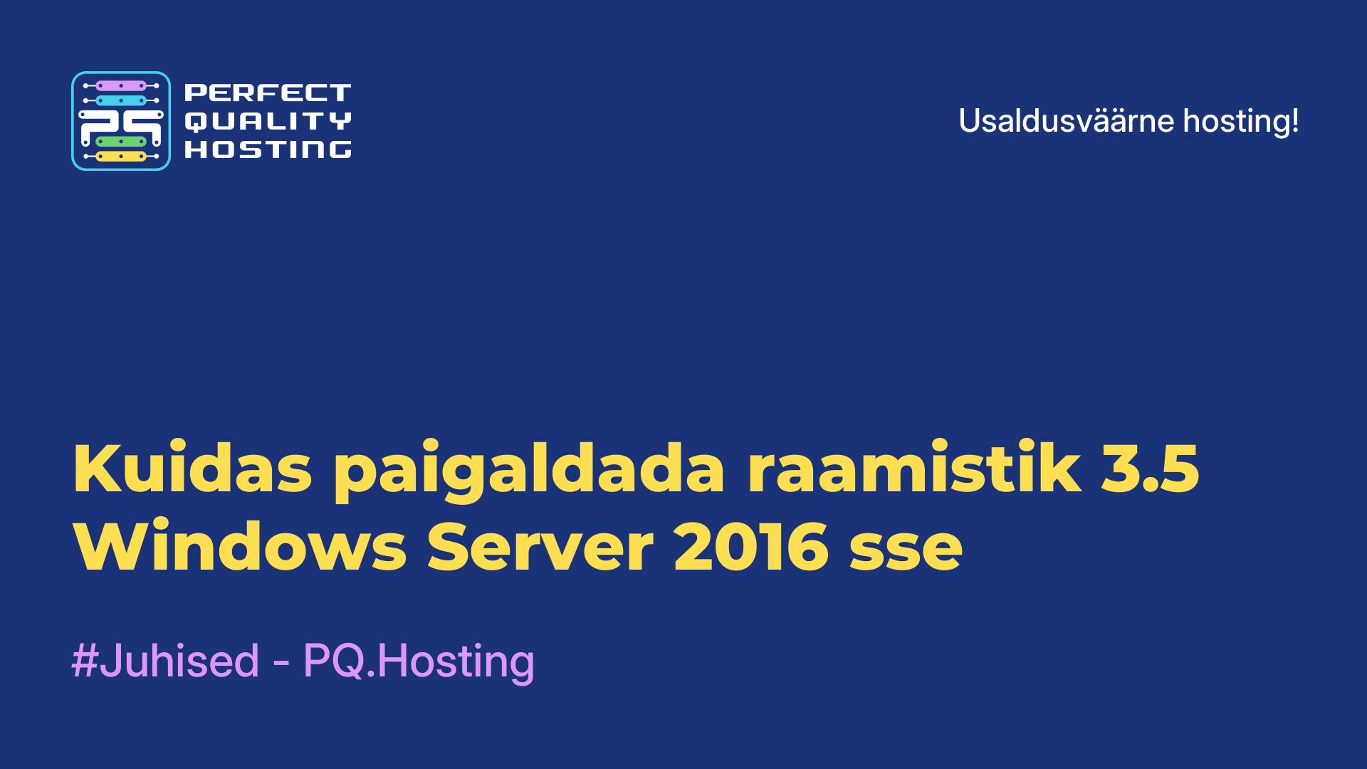 Kuidas paigaldada raamistik 3.5 Windows Server 2016-sse