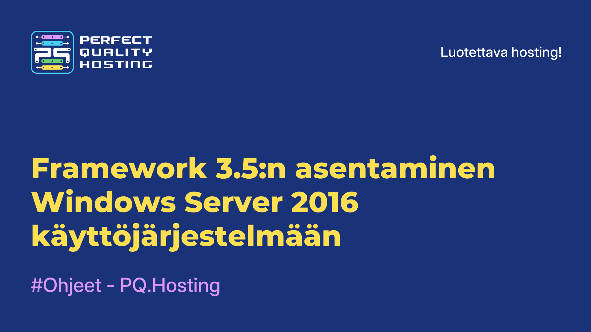 Framework 3.5:n asentaminen Windows Server 2016 -käyttöjärjestelmään