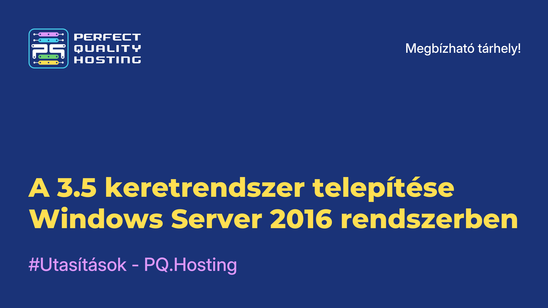 A 3.5 keretrendszer telepítése Windows Server 2016 rendszerben