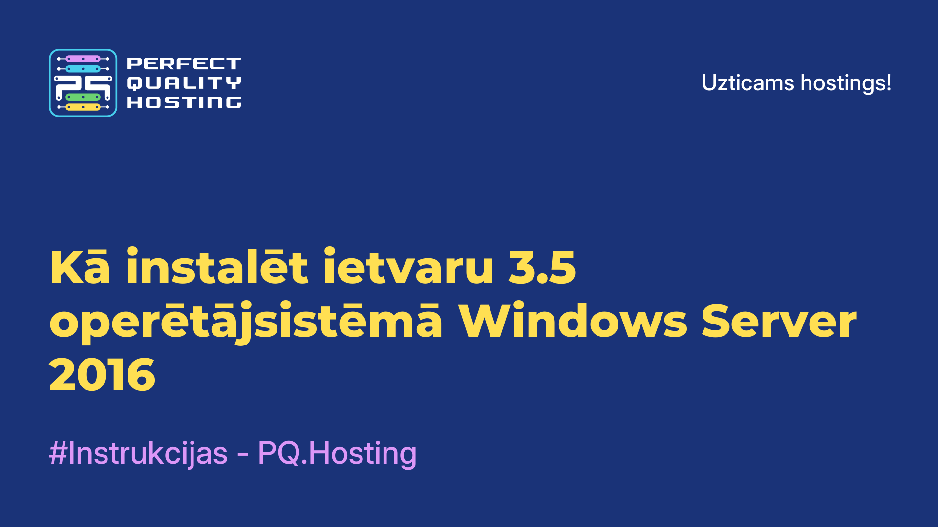 Kā instalēt ietvaru 3.5 operētājsistēmā Windows Server 2016