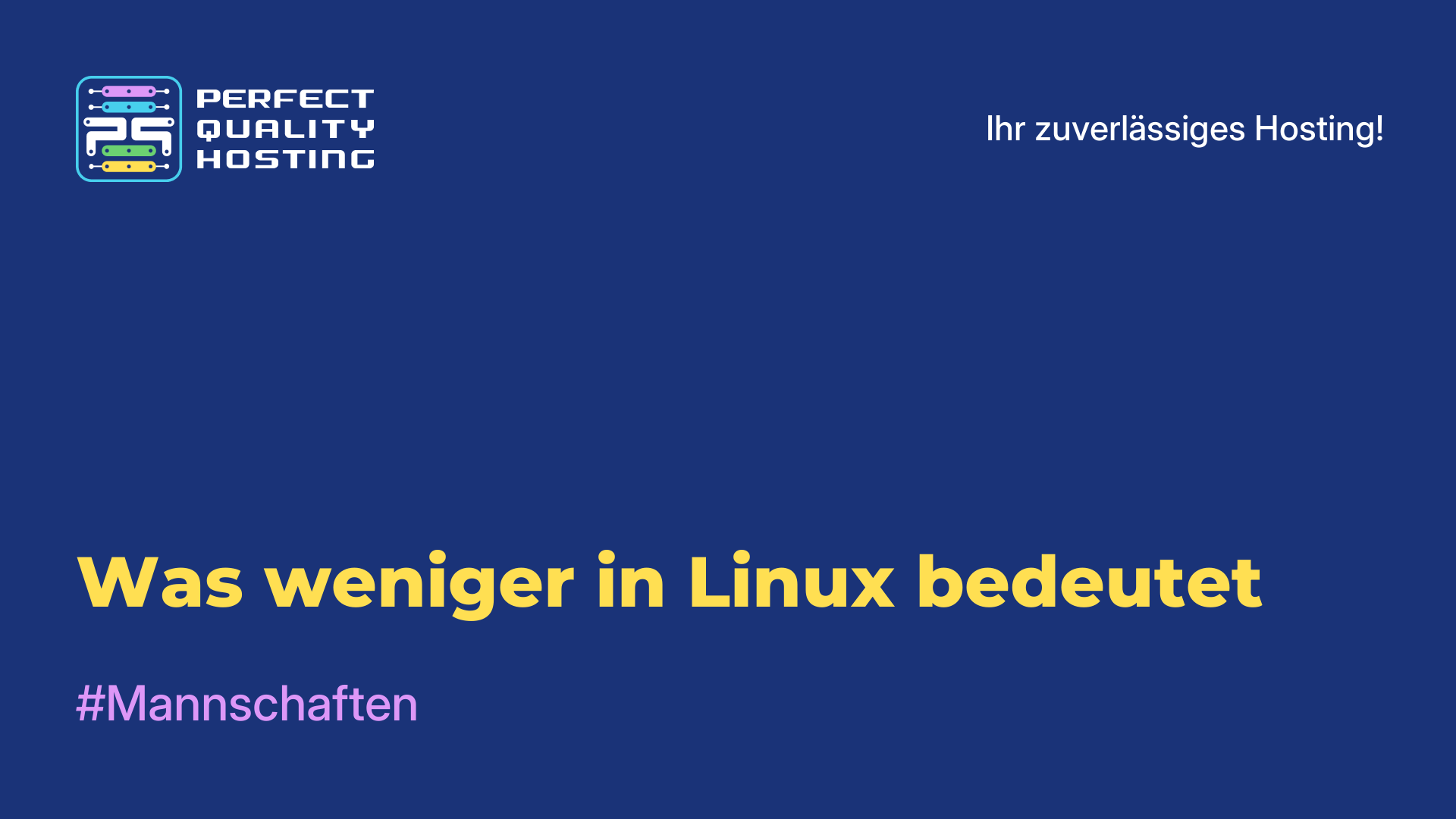 Was weniger in Linux bedeutet