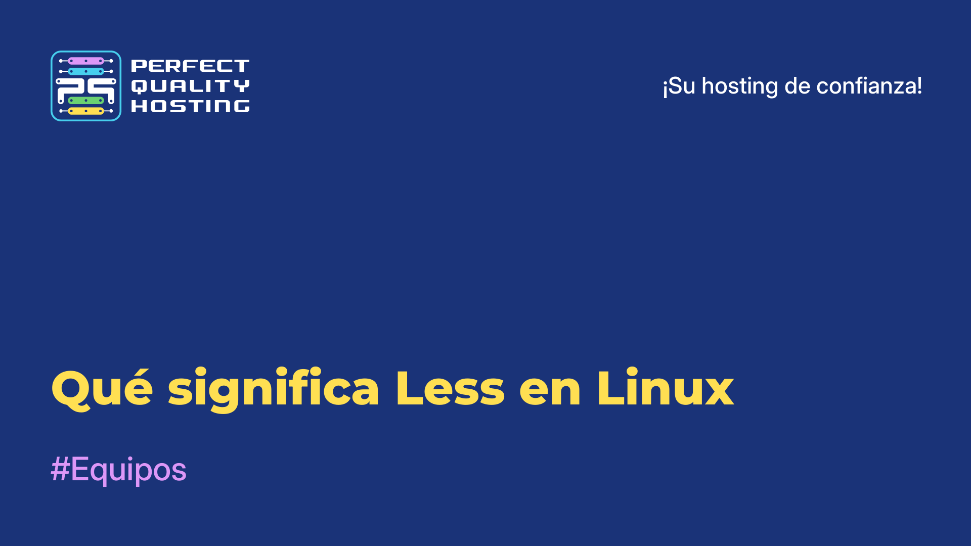 Qué significa Less en Linux