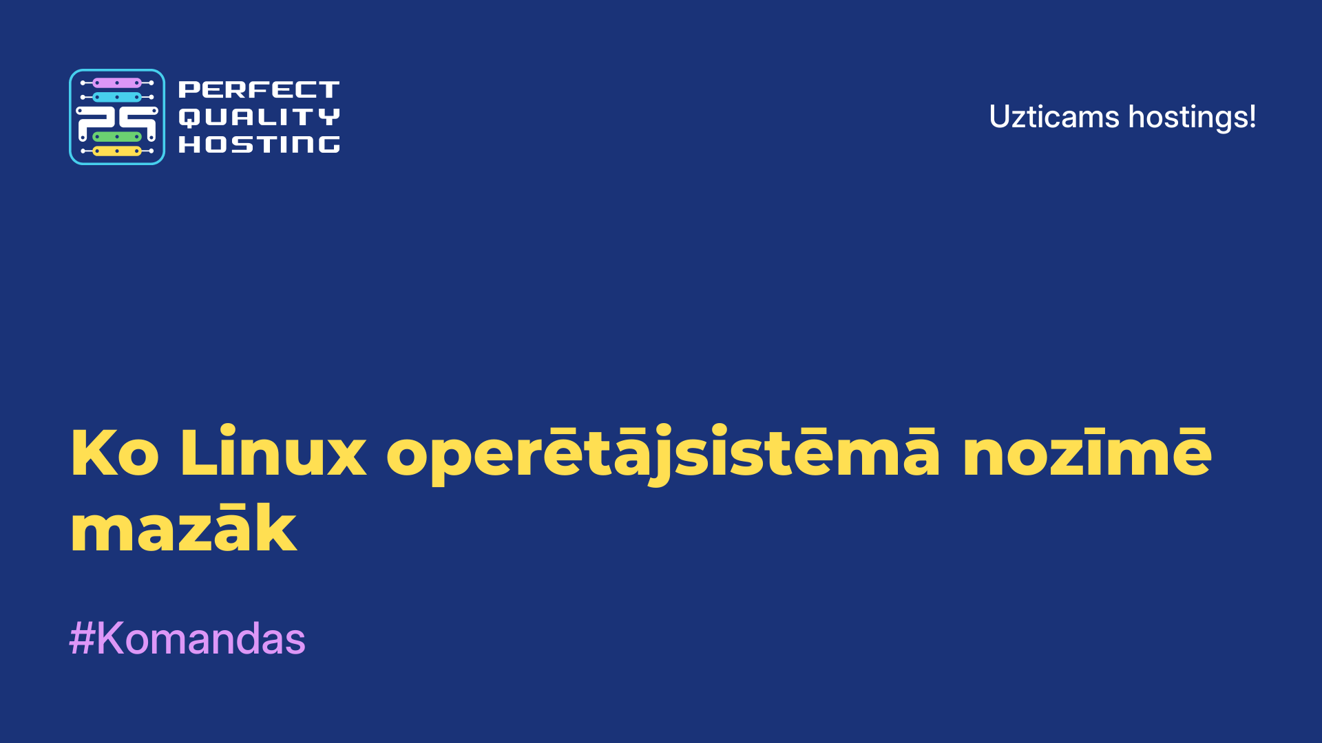 Ko Linux operētājsistēmā nozīmē mazāk