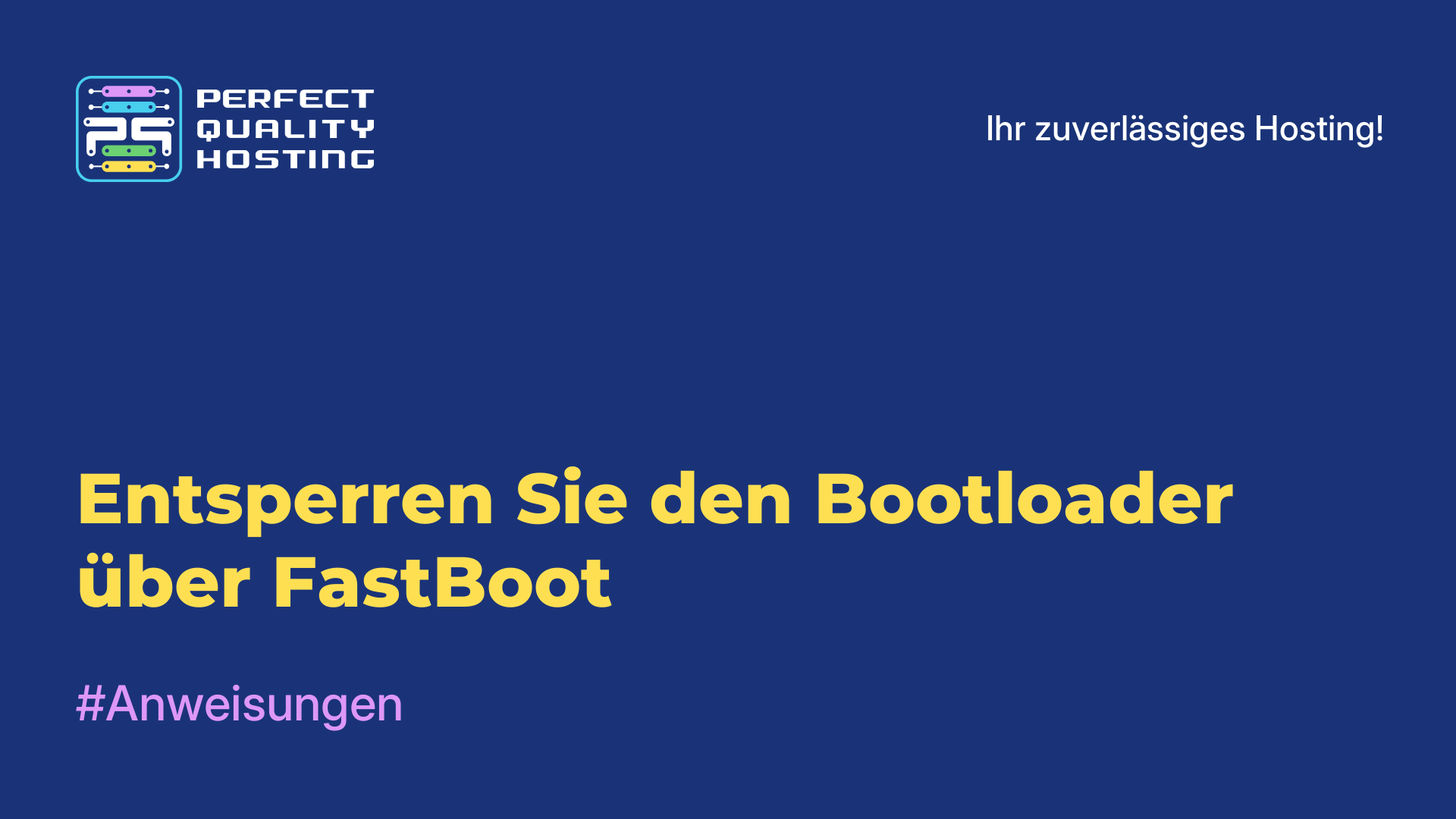 Entsperren Sie den Bootloader über FastBoot