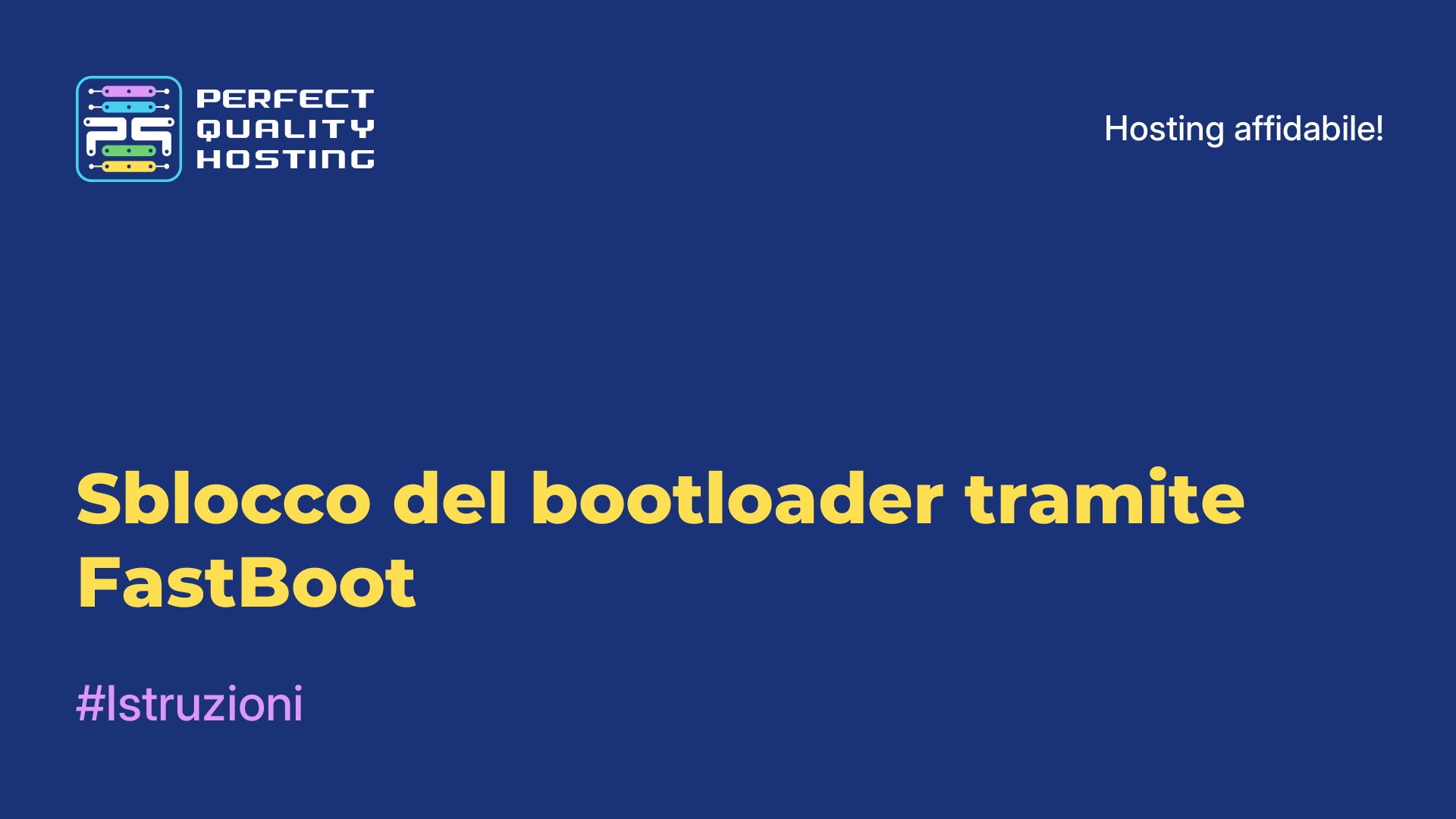 Sblocco del bootloader tramite FastBoot