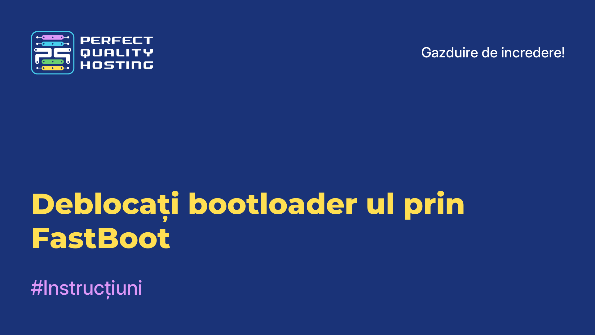 Deblocați bootloader-ul prin FastBoot