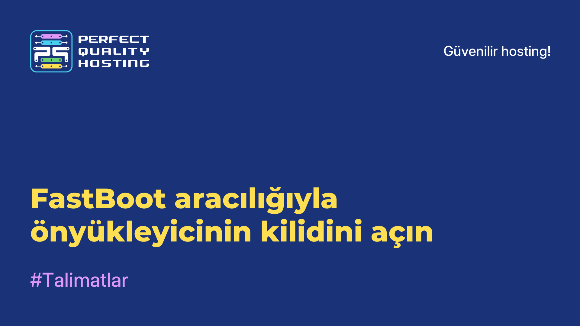 FastBoot aracılığıyla önyükleyicinin kilidini açın