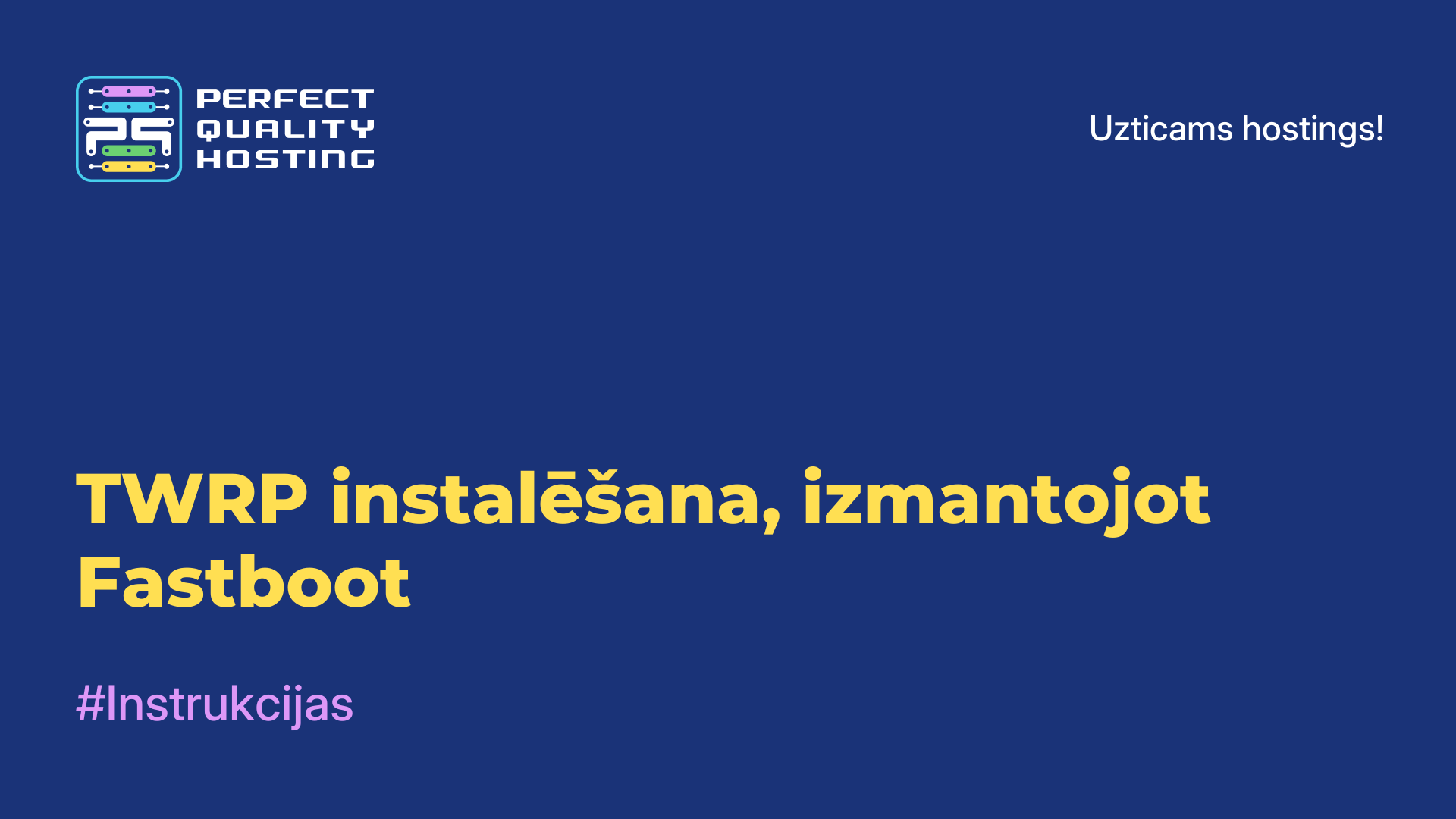 TWRP instalēšana, izmantojot Fastboot