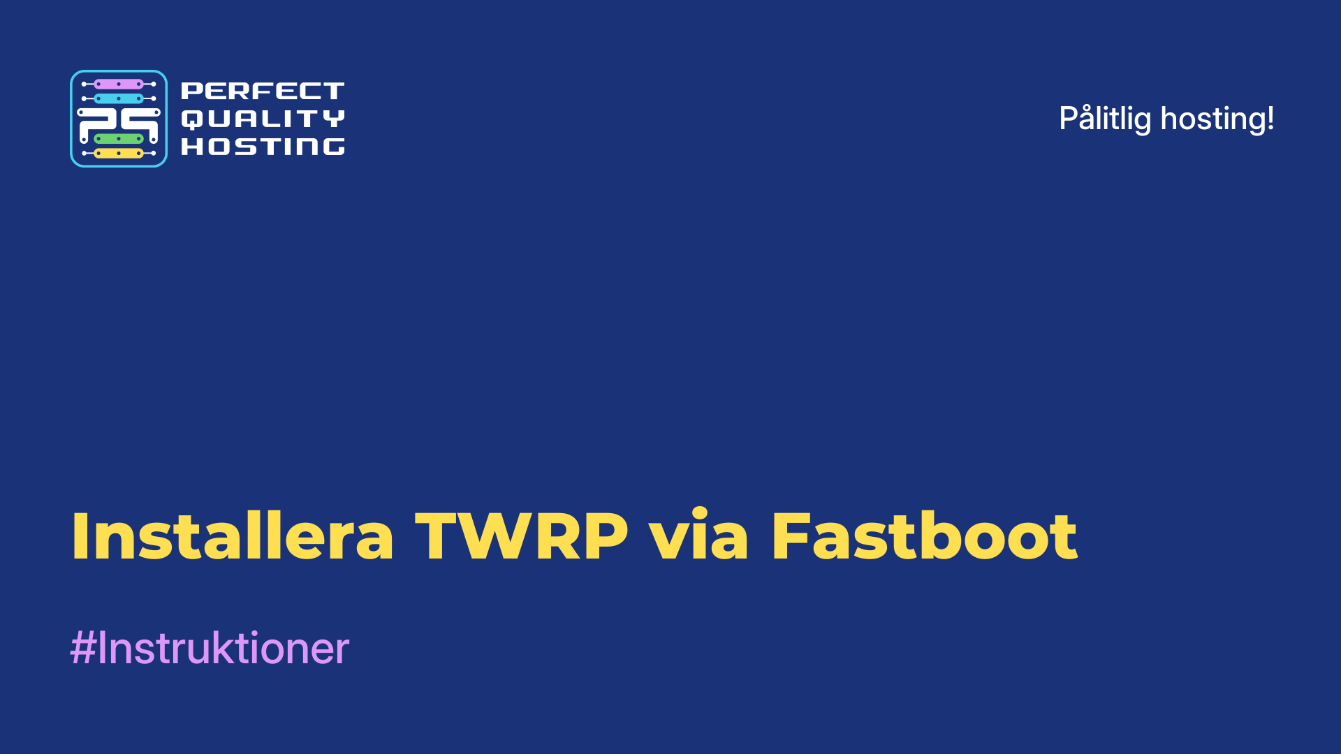 Installera TWRP via Fastboot