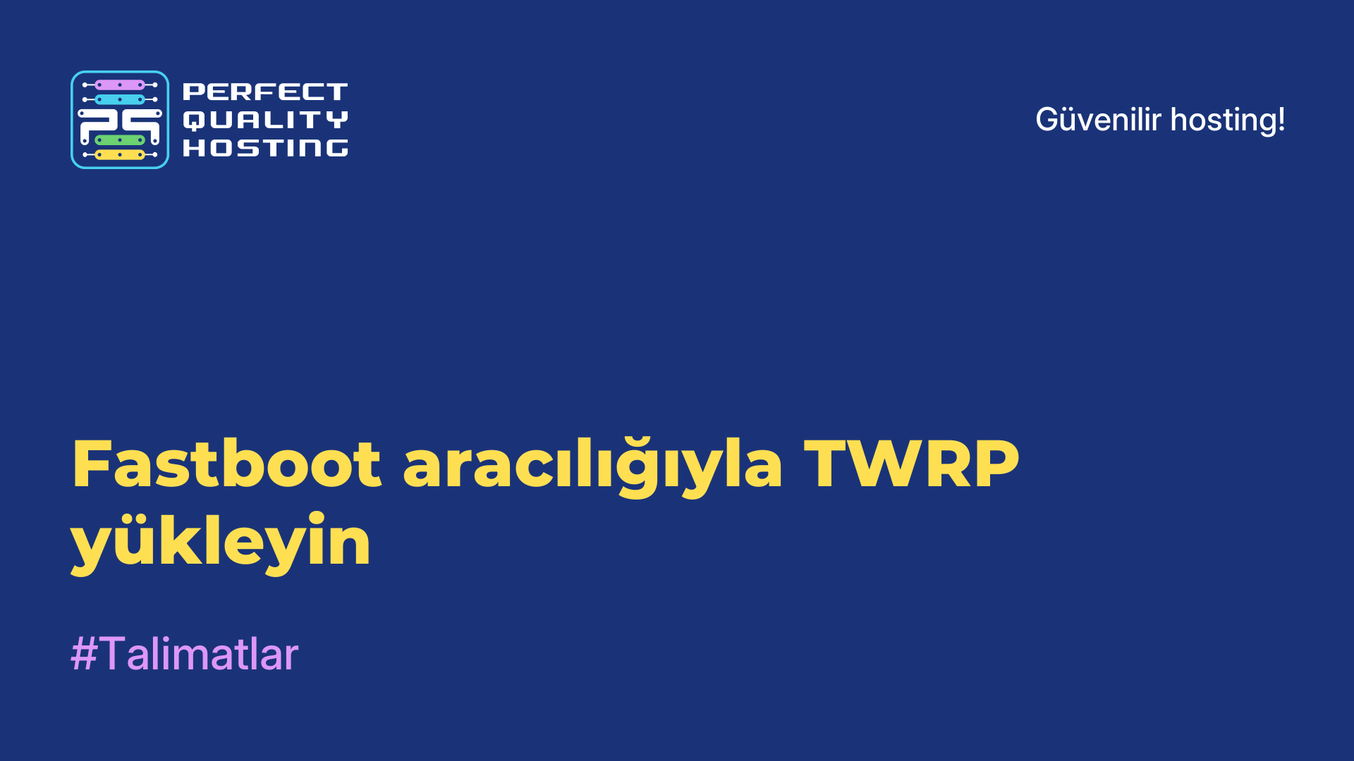 Fastboot aracılığıyla TWRP yükleyin