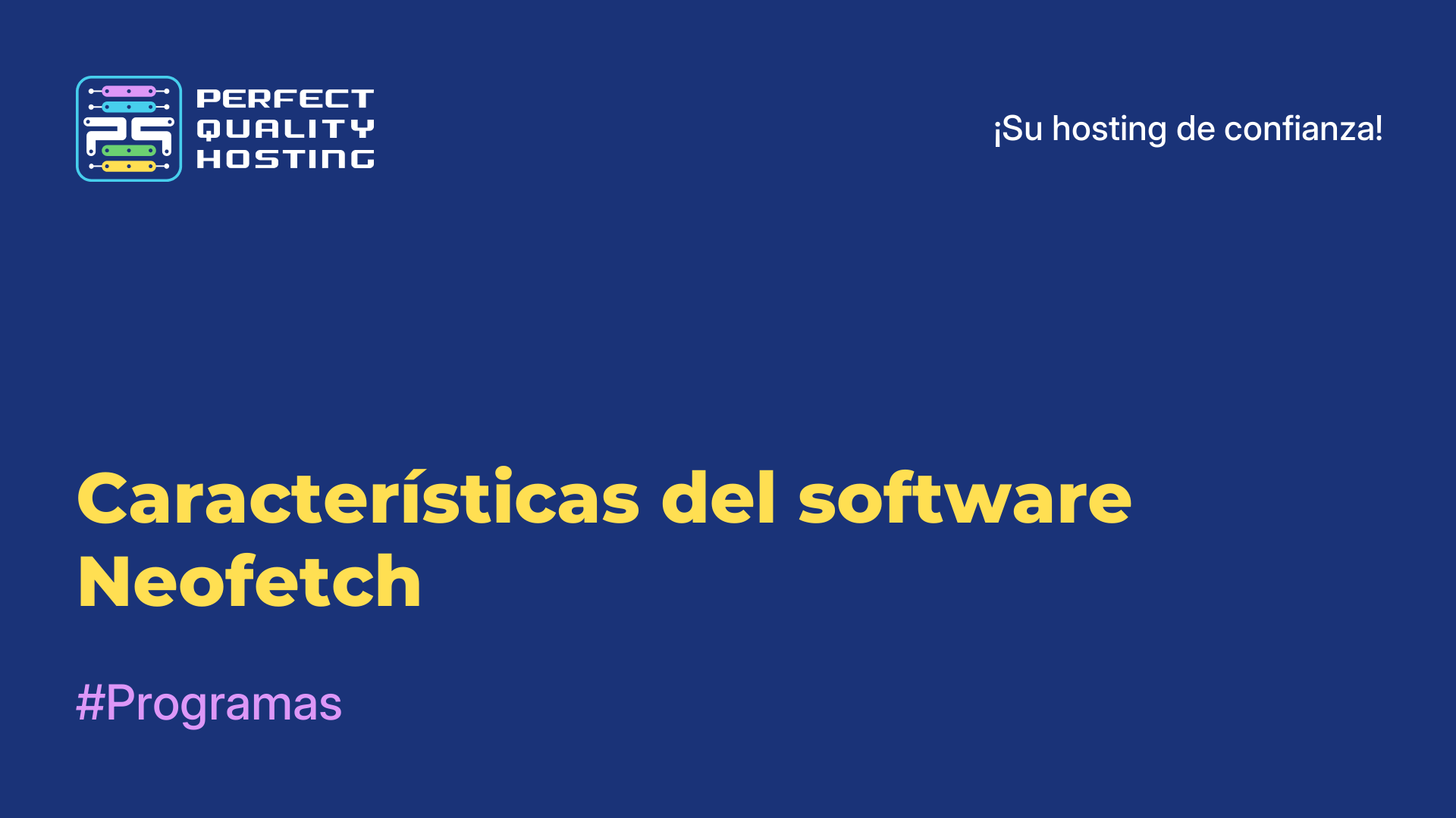 Características del software Neofetch