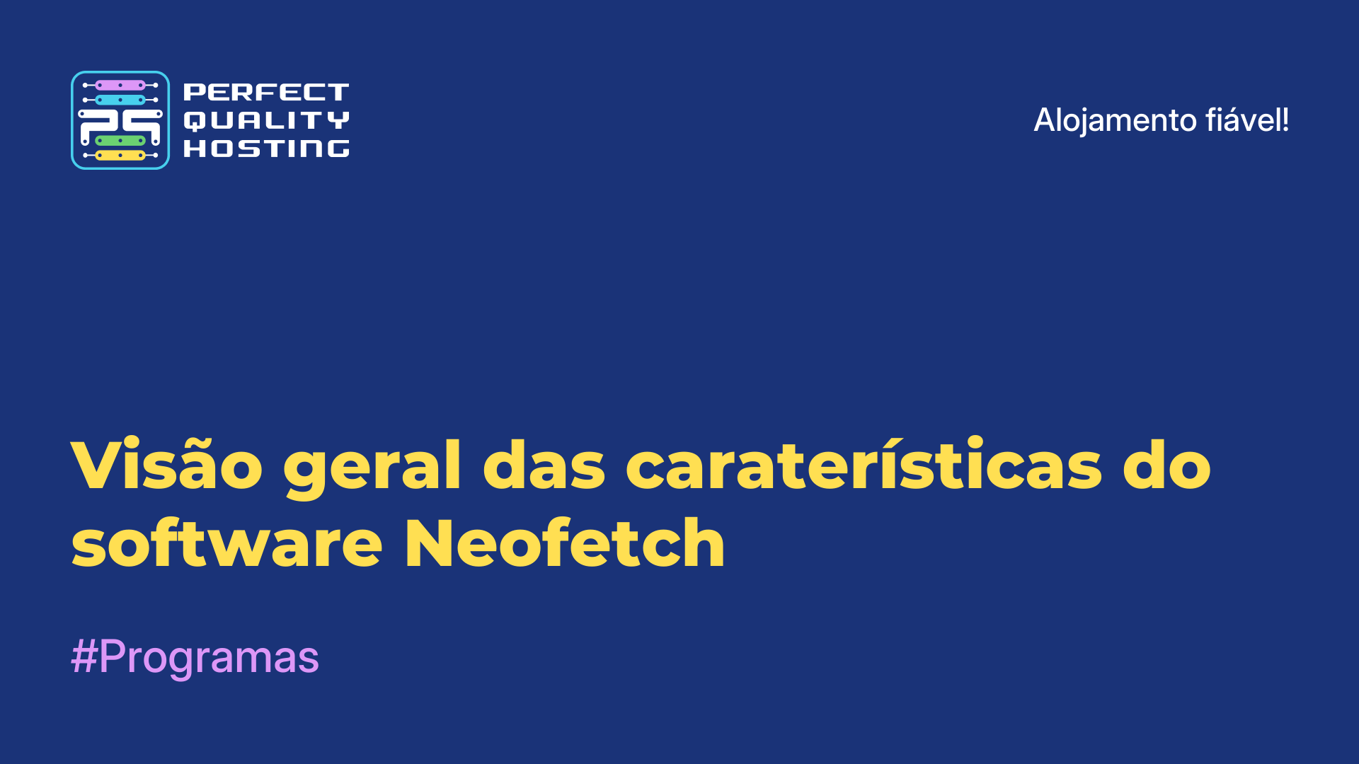 Visão geral das caraterísticas do software Neofetch