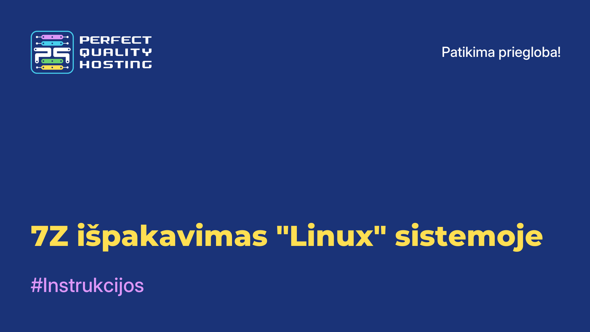 7Z išpakavimas "Linux" sistemoje