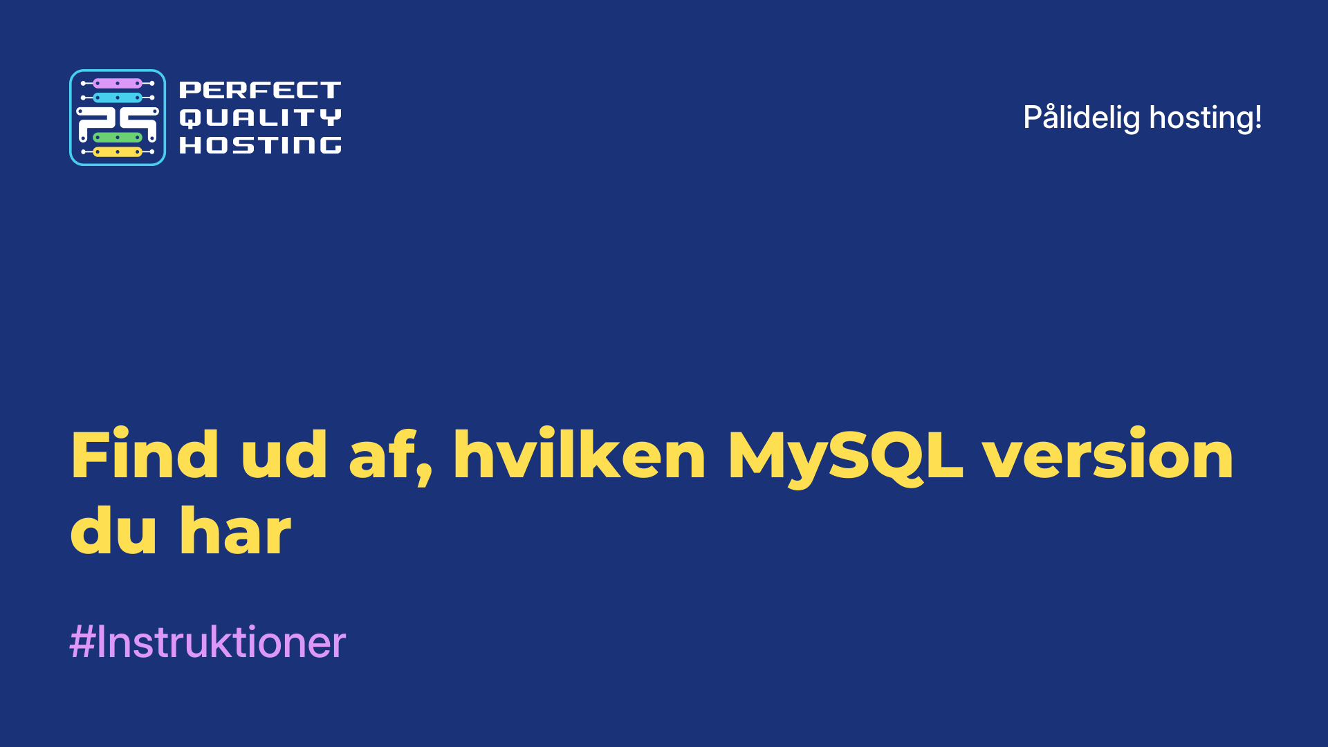 Find ud af, hvilken MySQL-version du har