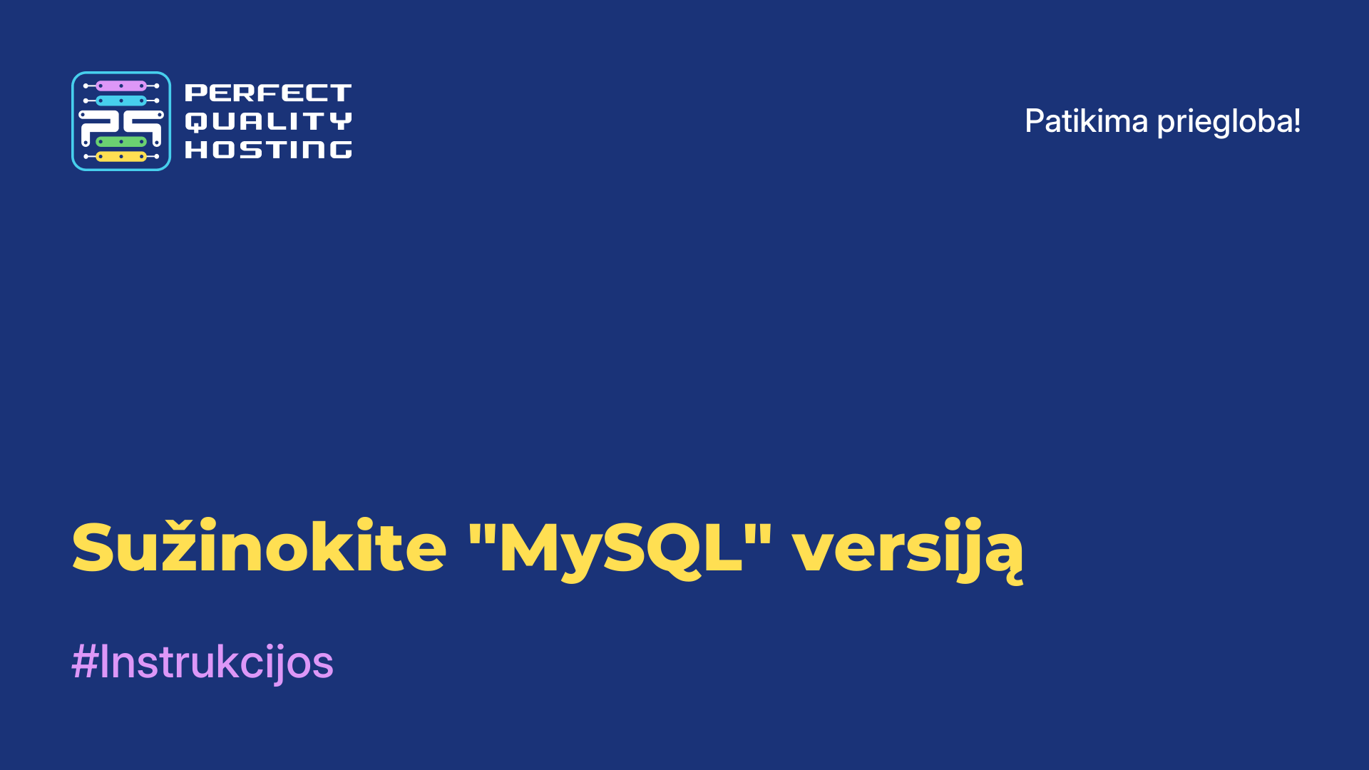 Sužinokite "MySQL" versiją