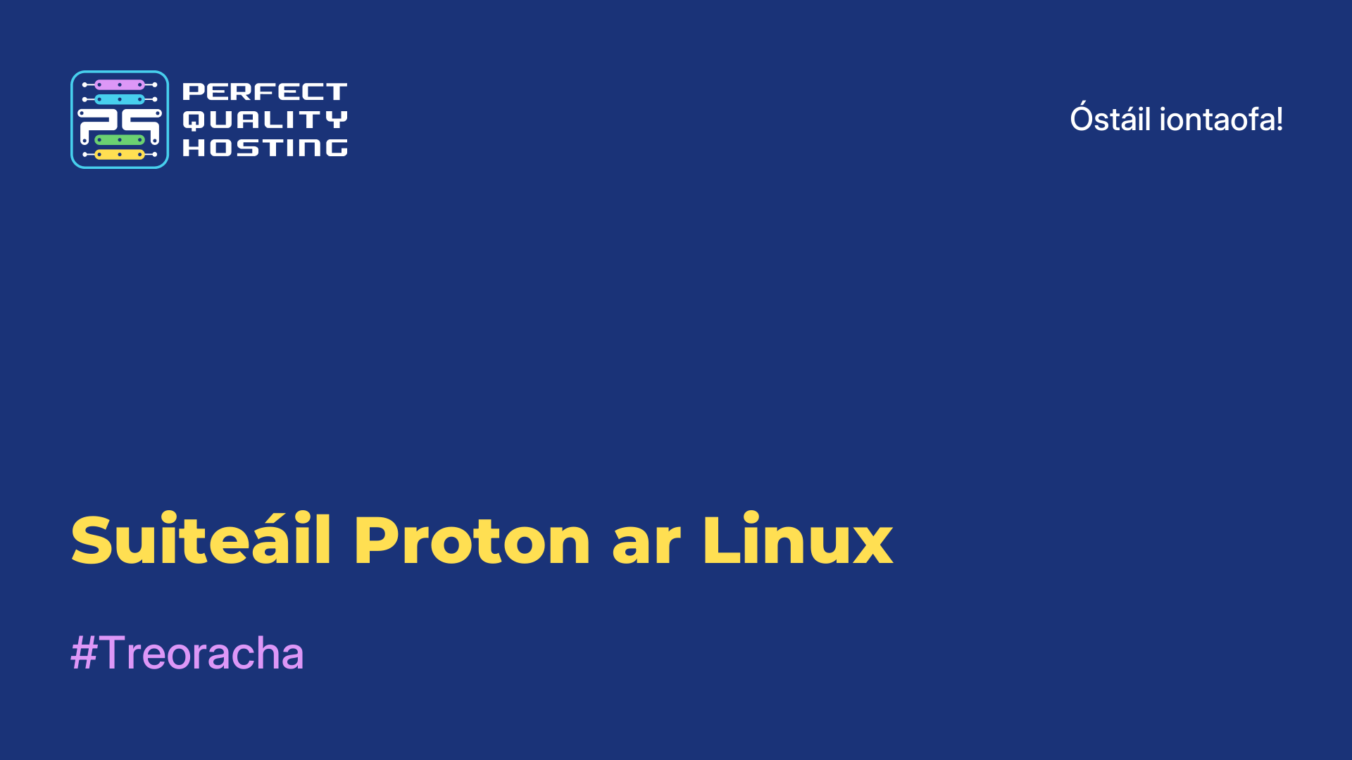 Suiteáil Proton ar Linux