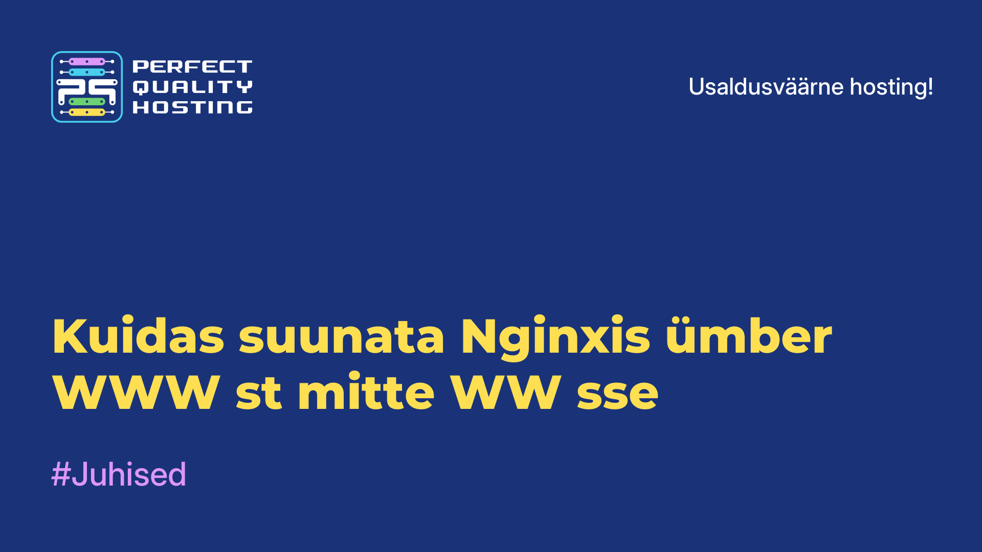 Kuidas suunata Nginxis ümber WWW-st mitte-WW-sse