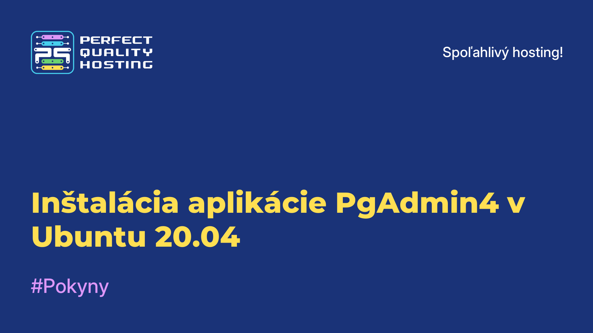 Inštalácia aplikácie PgAdmin4 v Ubuntu 20.04