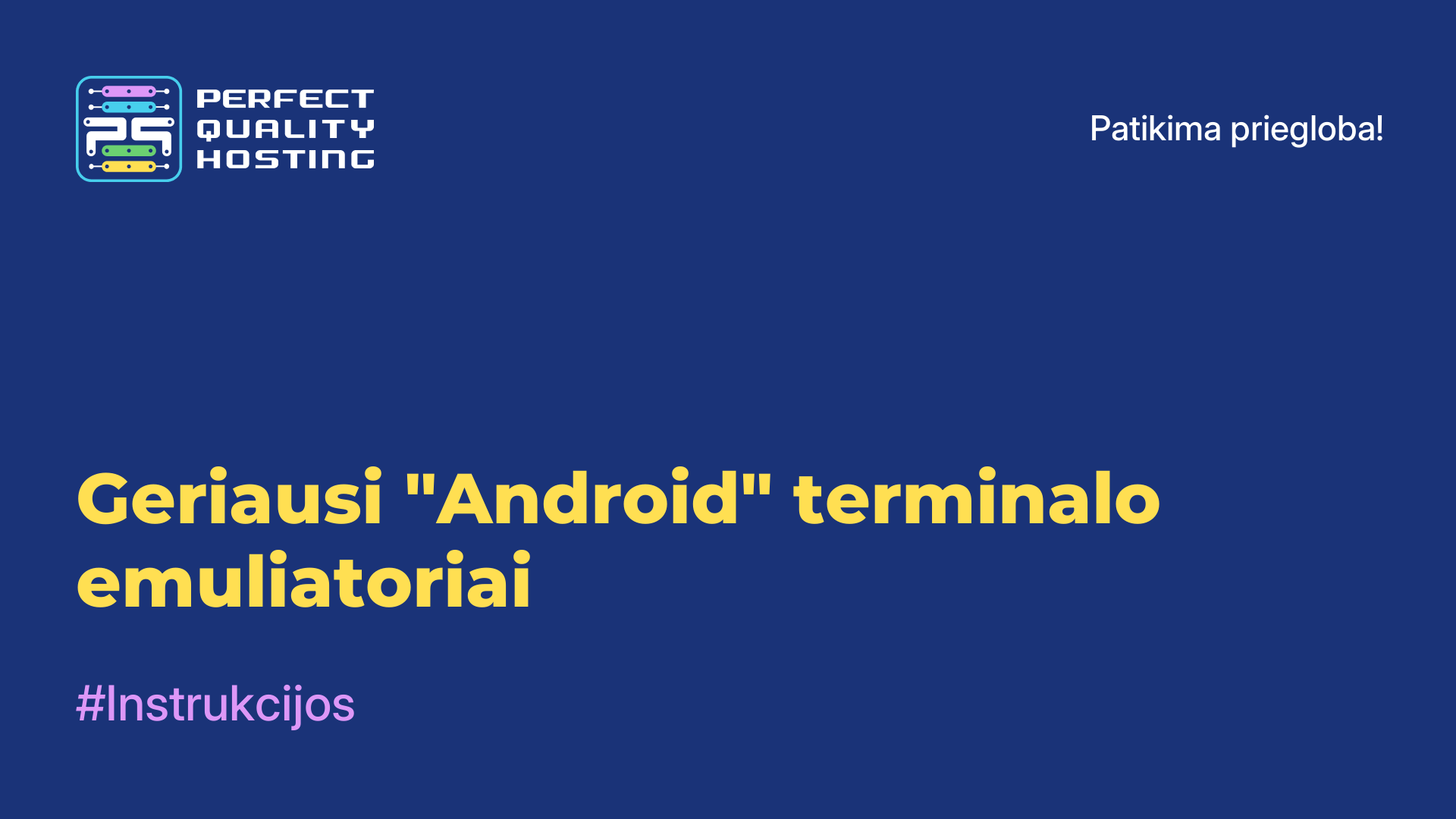 Geriausi "Android" terminalo emuliatoriai