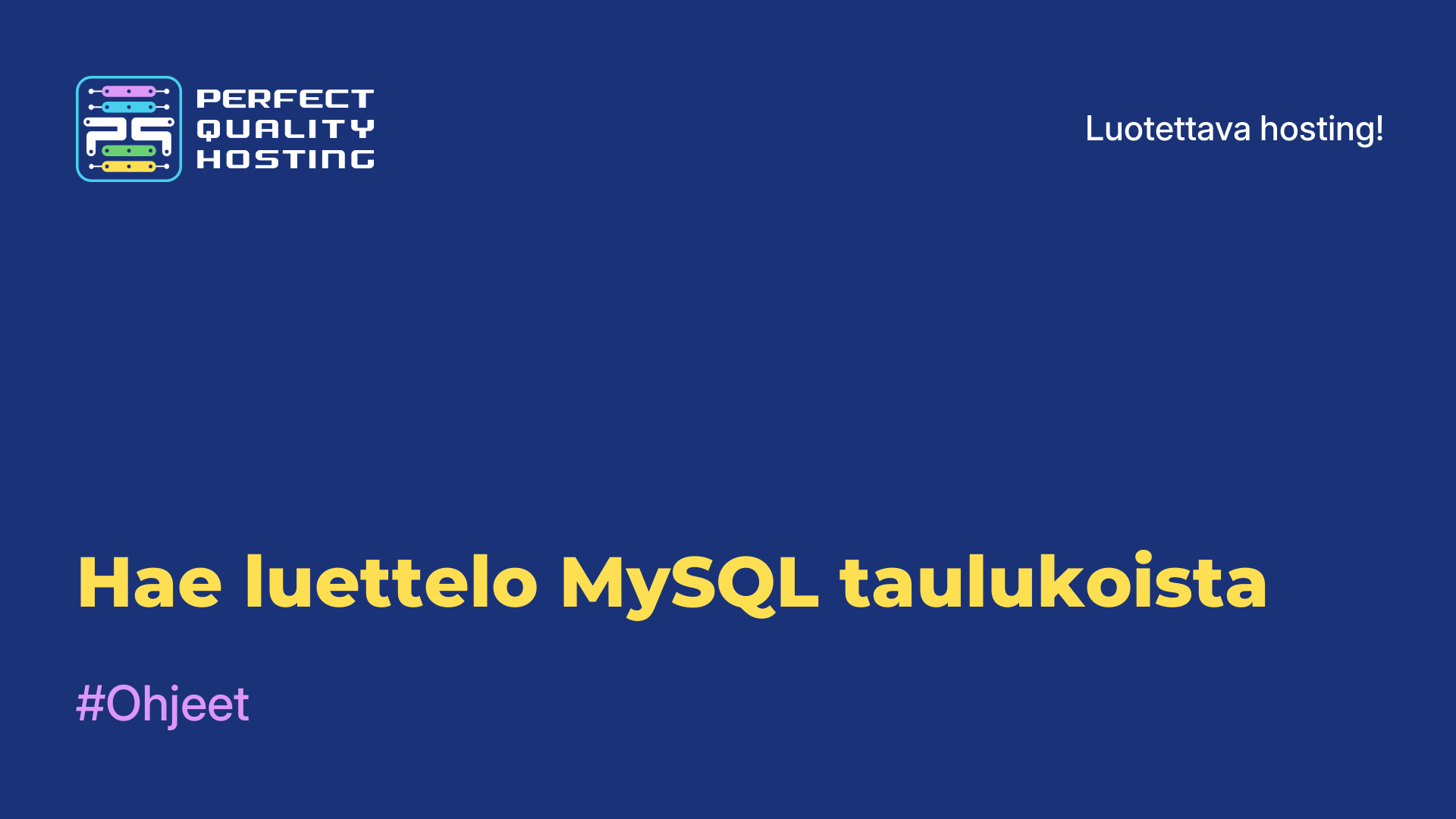 Hae luettelo MySQL-taulukoista